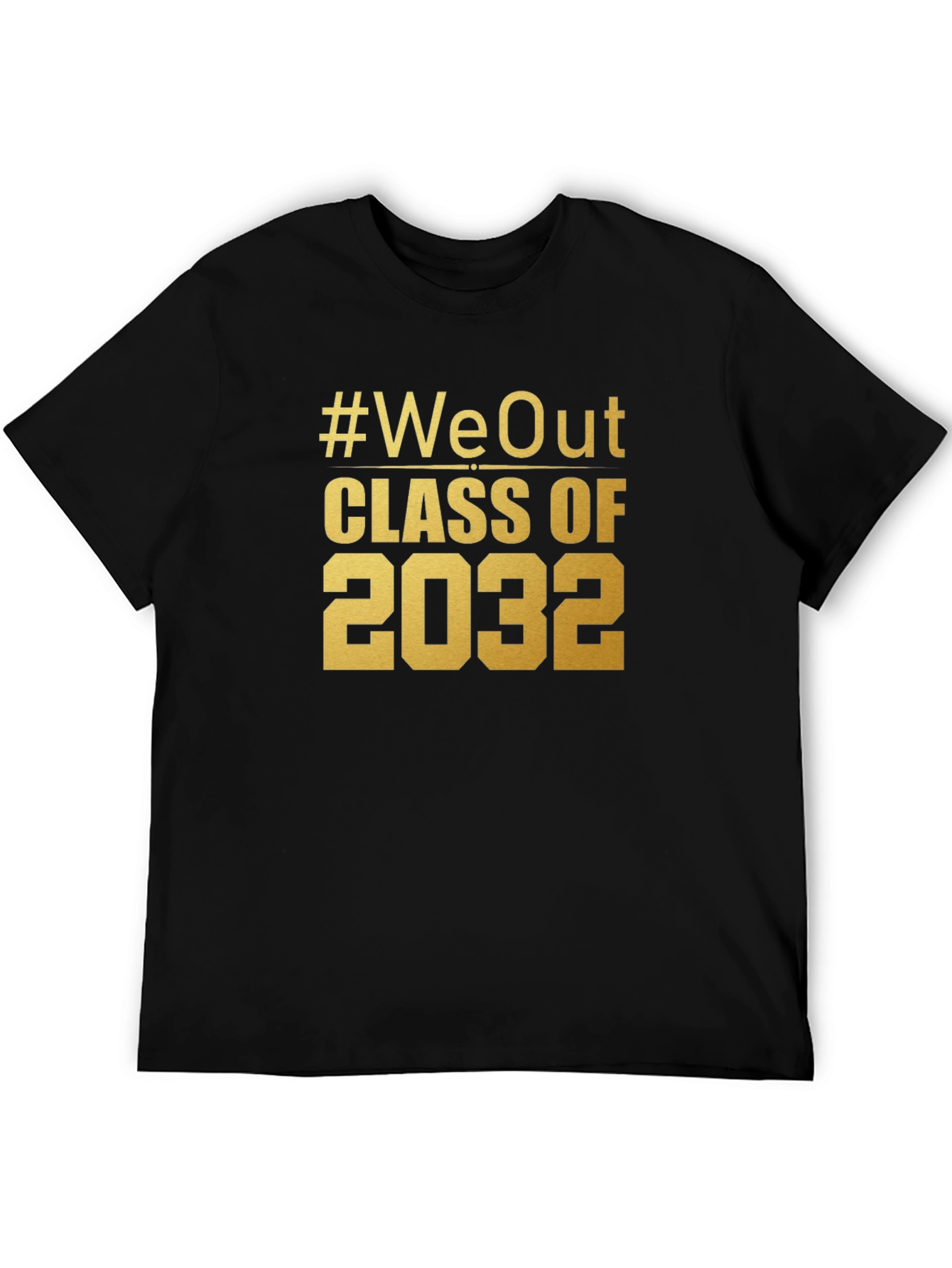#WeOut Class of 2032 Graduation T-Shirt