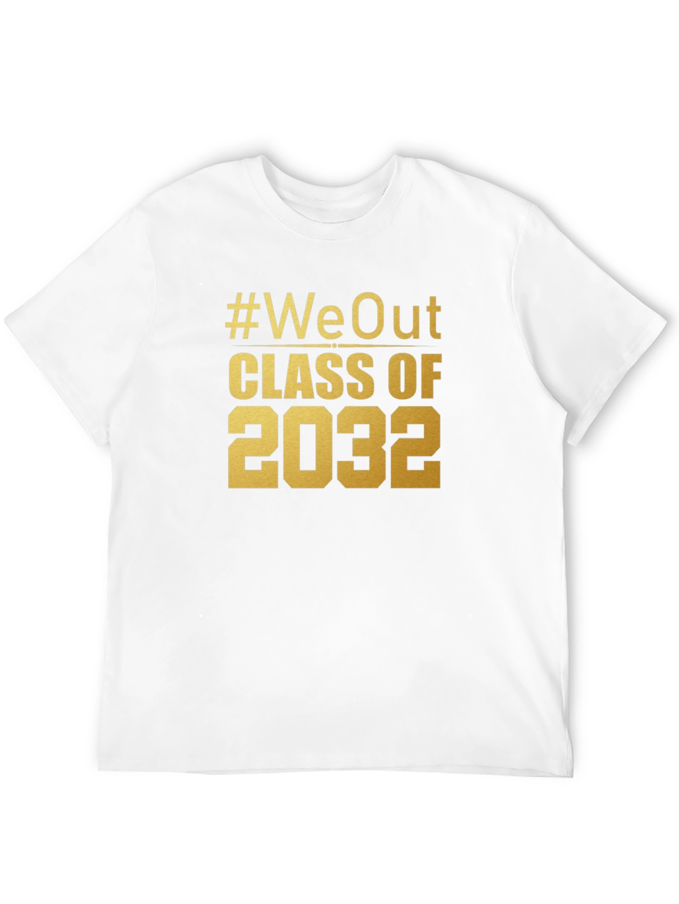 #WeOut Class of 2032 Graduation T-Shirt