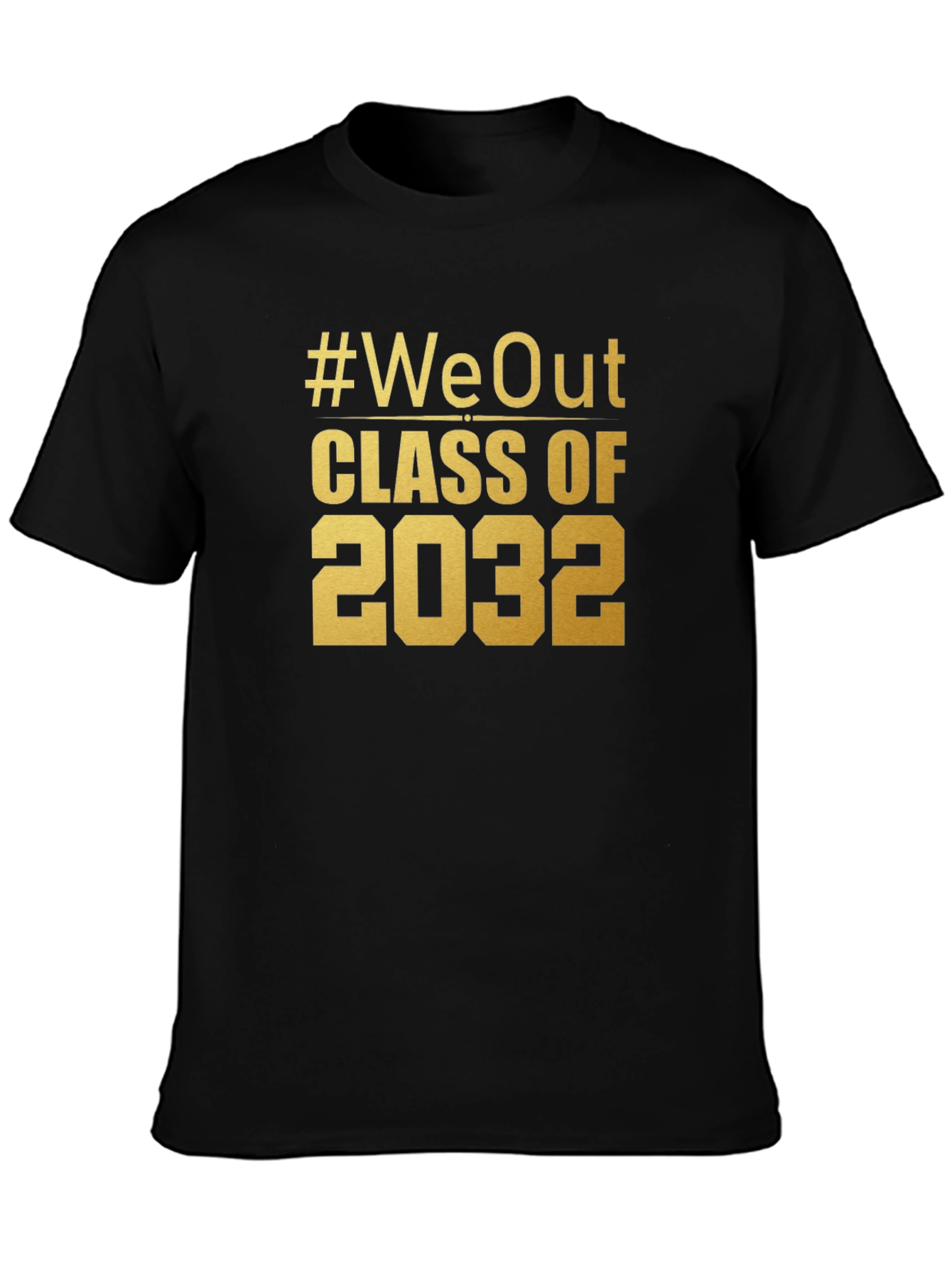 #WeOut Class of 2032 Graduation T-Shirt