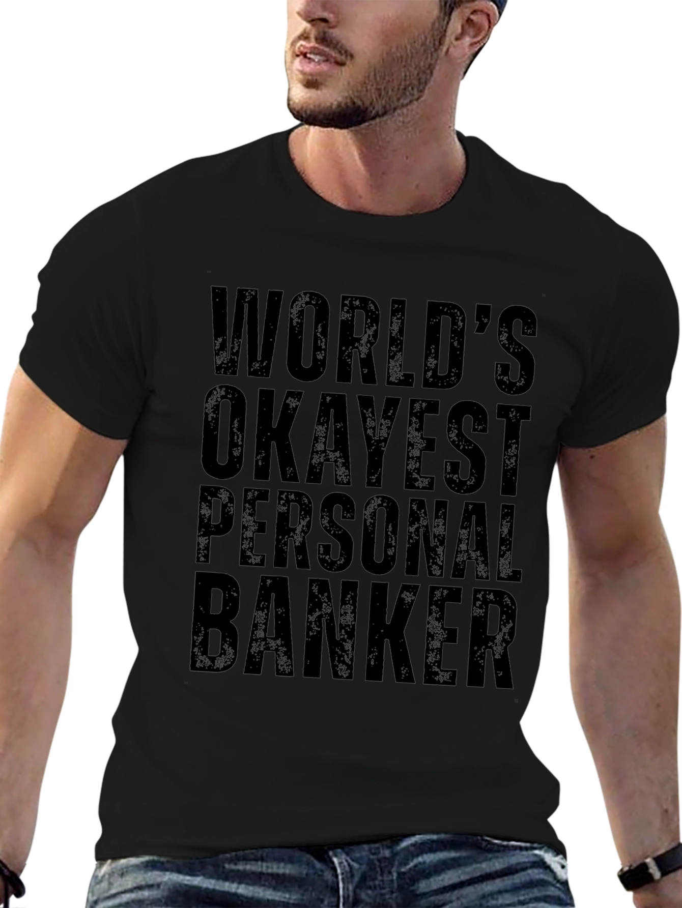 Worlds Okayest Personal Banker T-Shirt