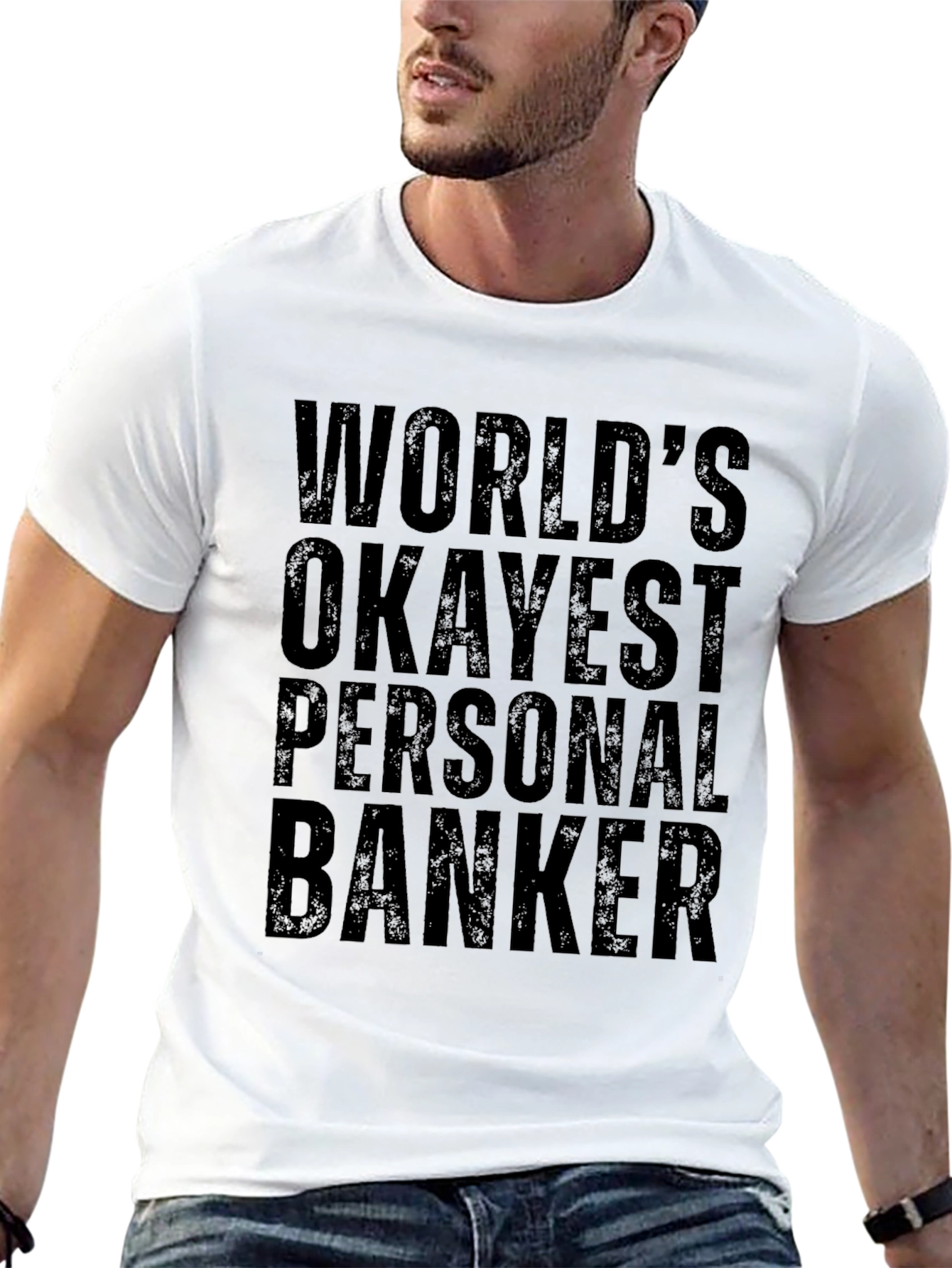 Worlds Okayest Personal Banker T-Shirt
