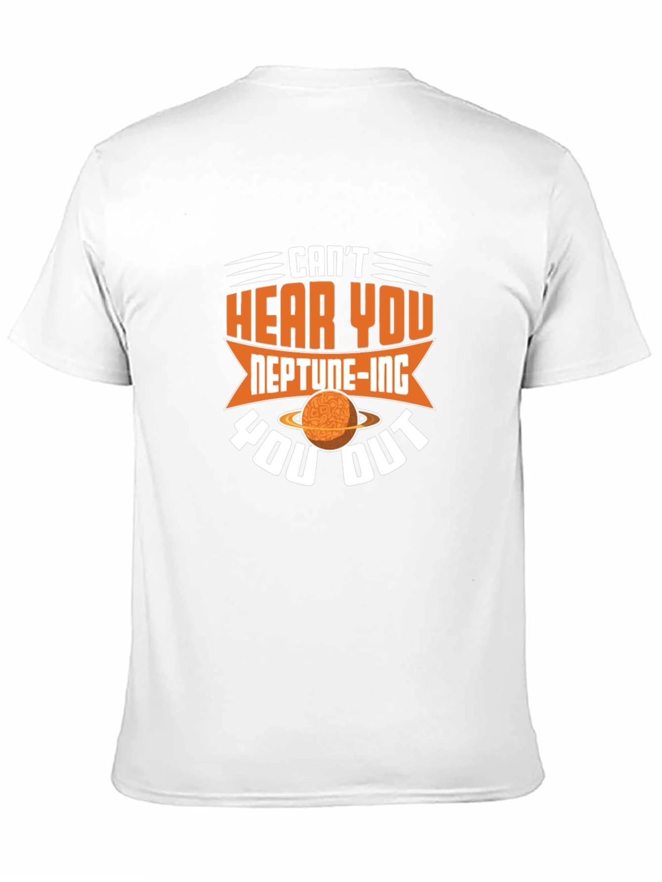 Neptune-ing You Out T-Shirt: Funny Space Tee