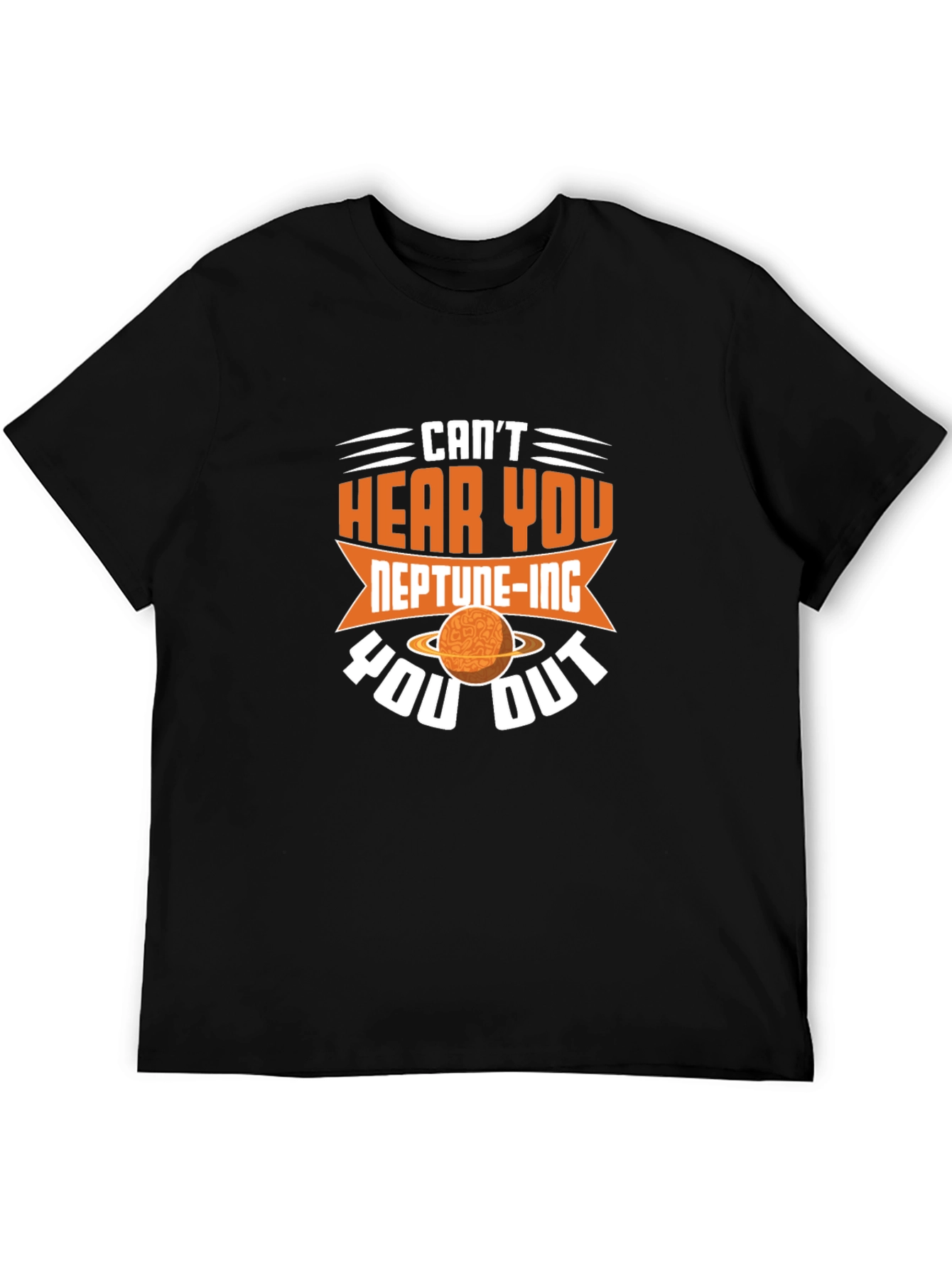 Neptune-ing You Out T-Shirt: Funny Space Tee
