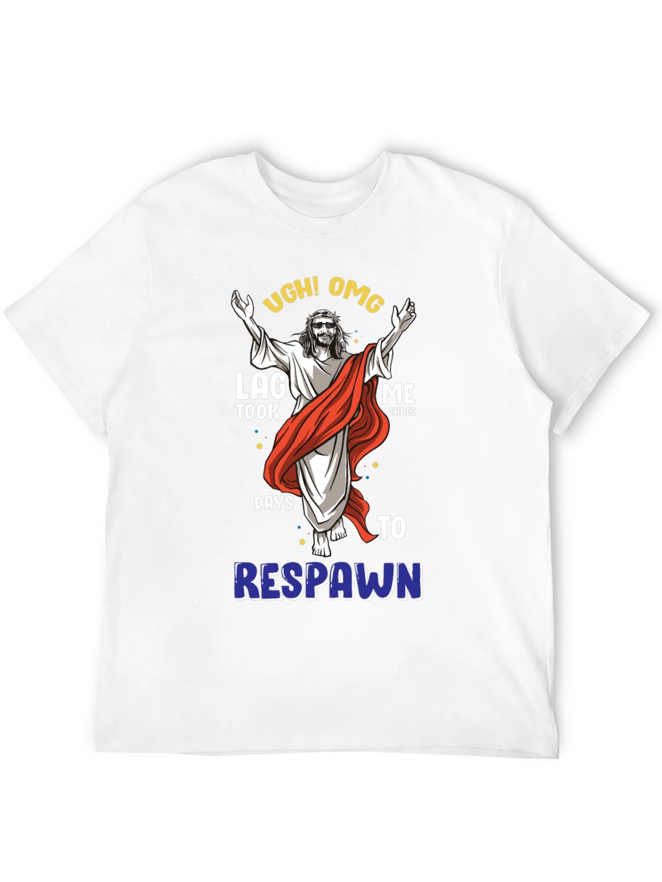 Ugh! OMG Lag Three Days to Respawn Black T-Shirt