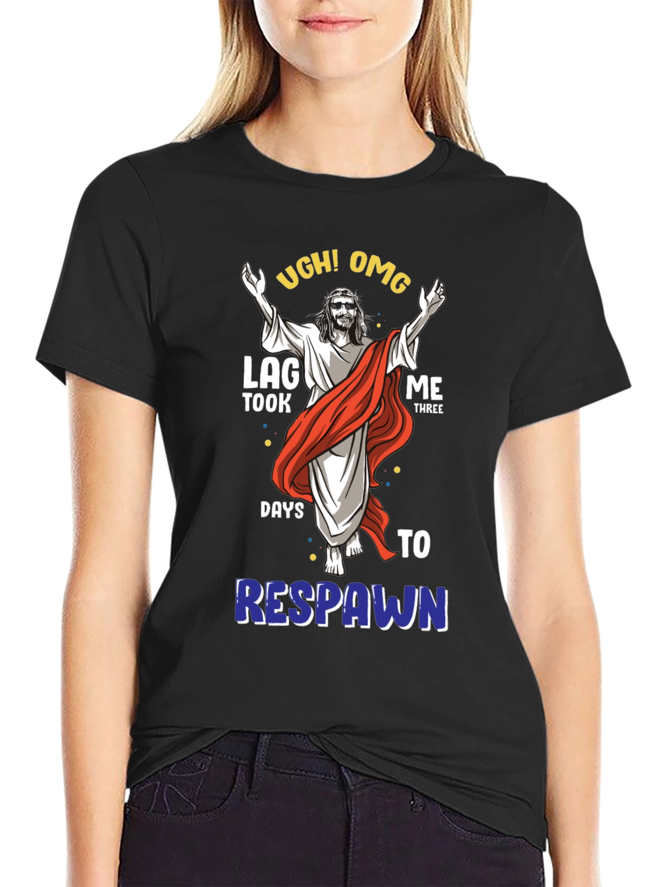 Ugh! OMG Lag Three Days to Respawn Black T-Shirt