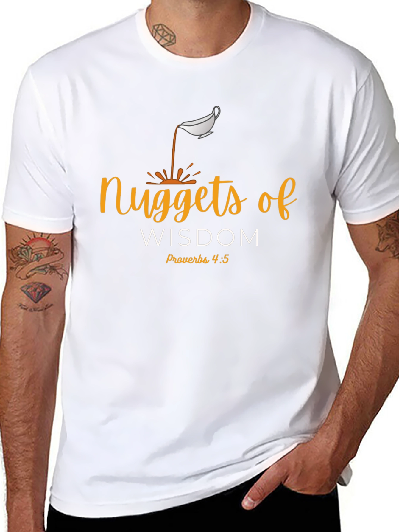 Nuggets of Wisdom Christian T-Shirt - Proverbs 4:5