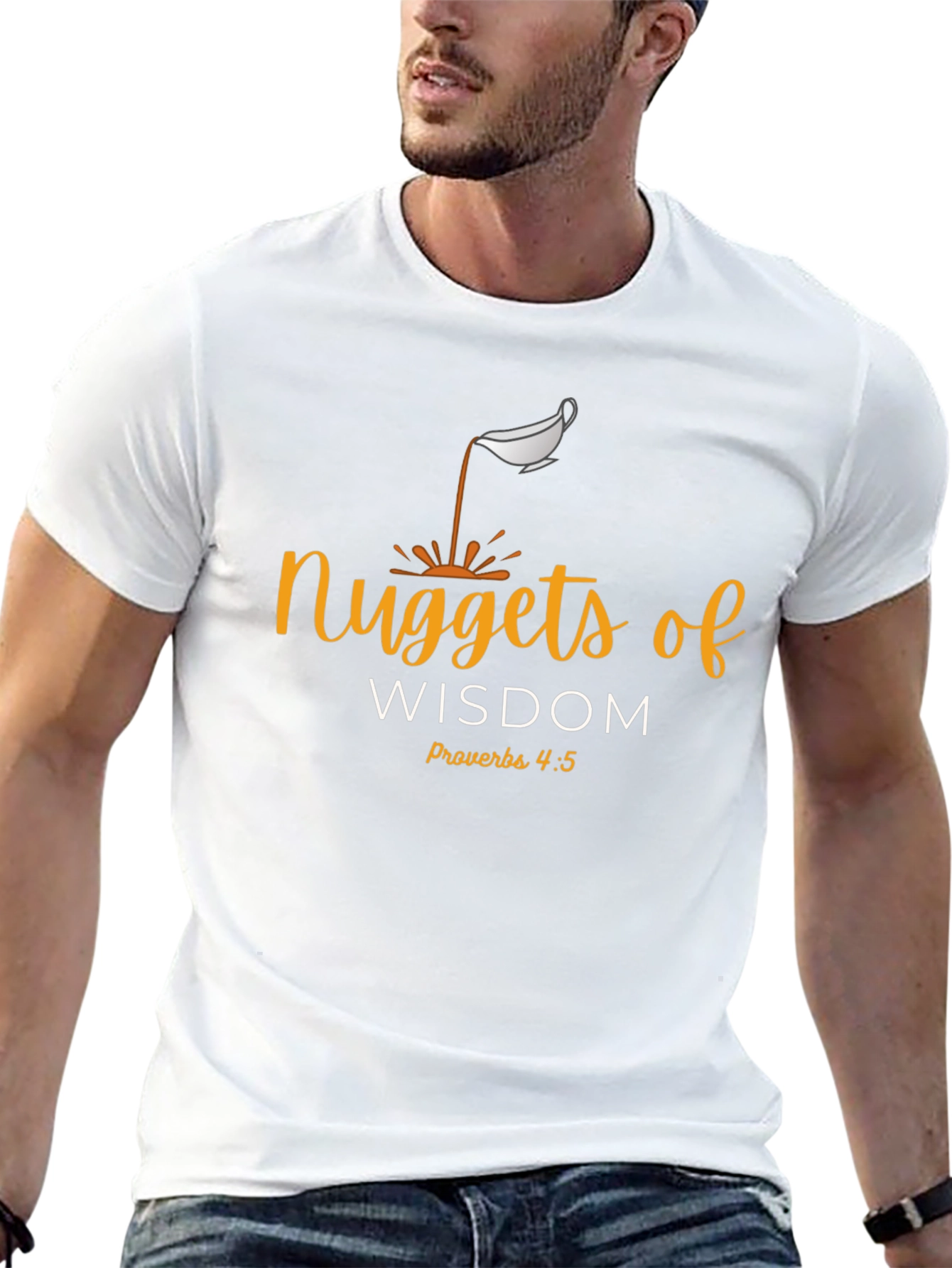 Nuggets of Wisdom Christian T-Shirt - Proverbs 4:5