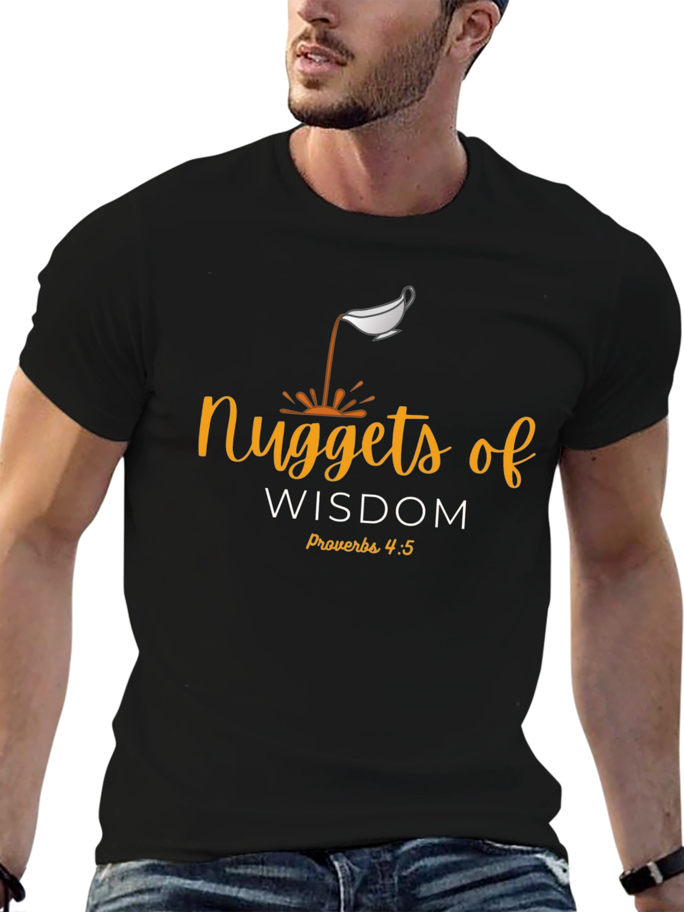 Nuggets of Wisdom Christian T-Shirt - Proverbs 4:5