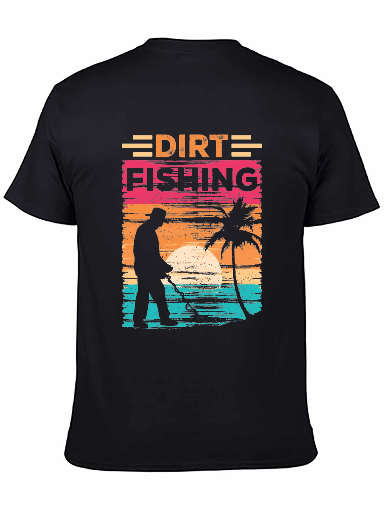 Dirt Fishing T-Shirt - Metal Detecting Tee