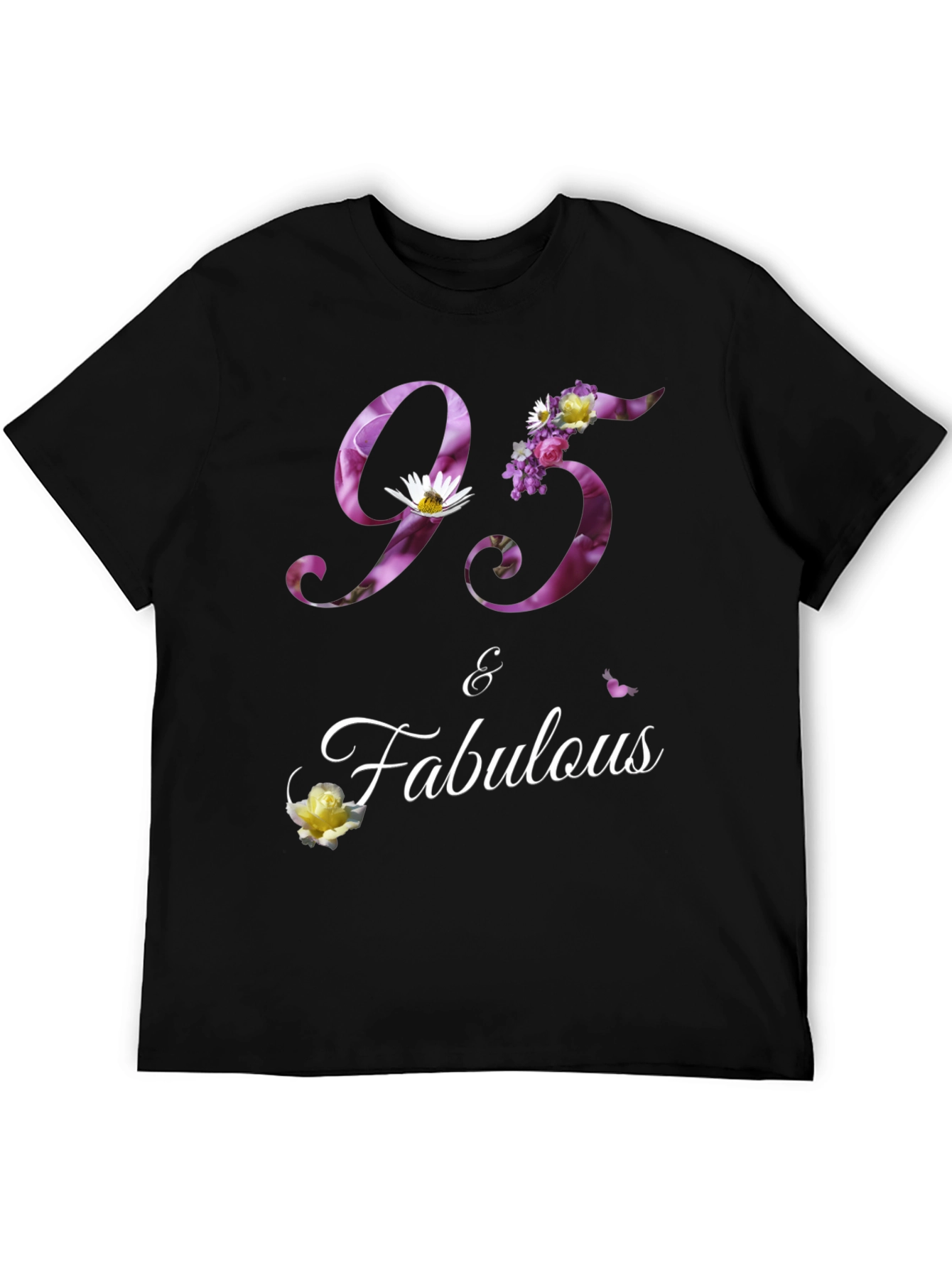 95 & Fabulous Floral Birthday T-Shirt