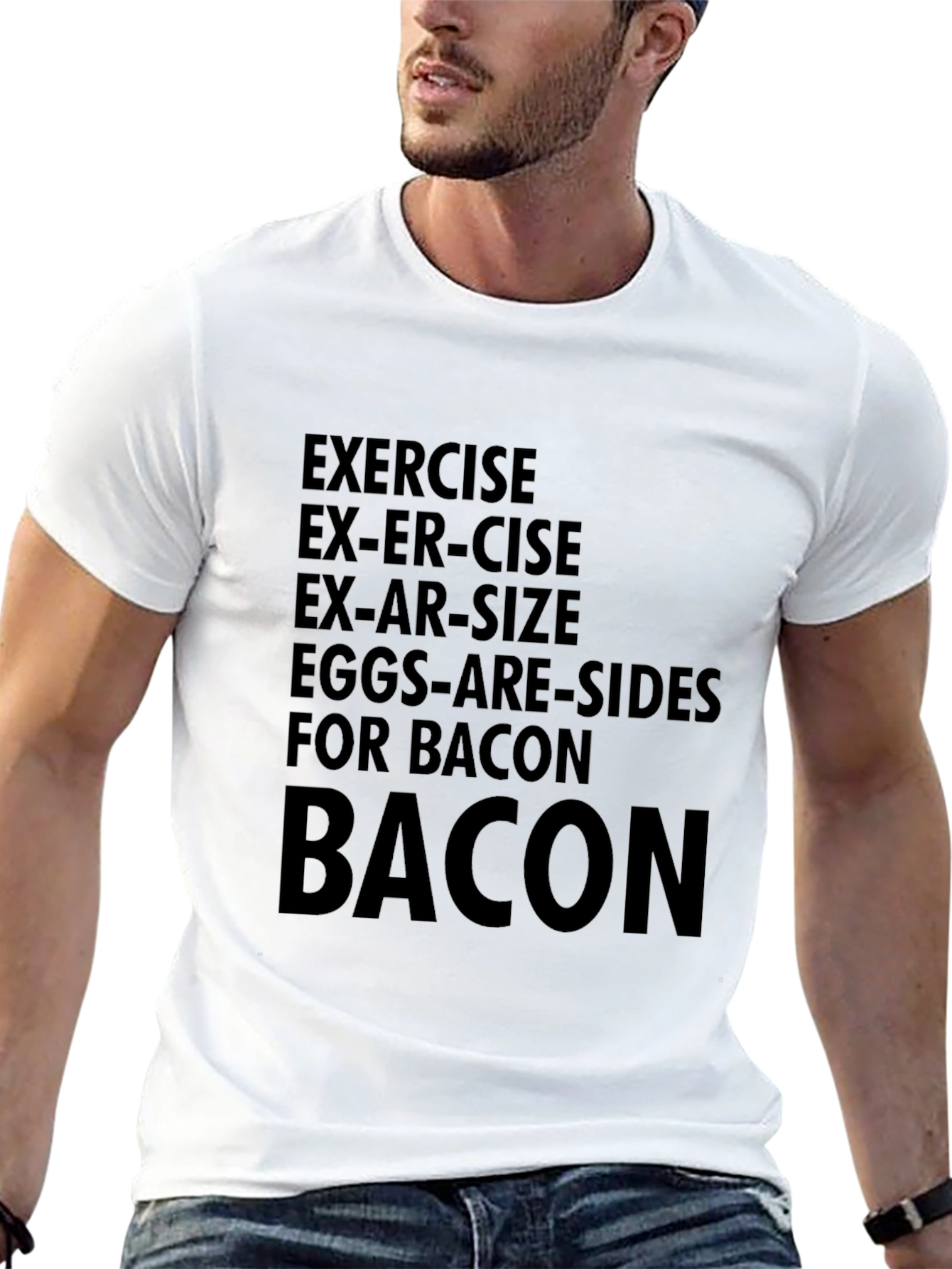 Funny Bacon T-Shirt - Exercise Motivation