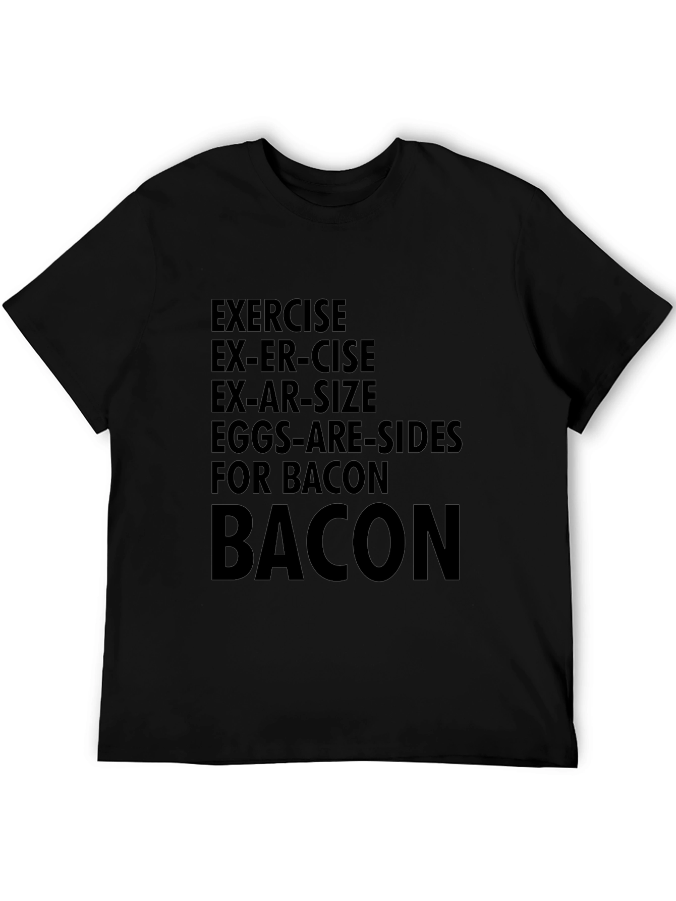 Funny Bacon T-Shirt - Exercise Motivation
