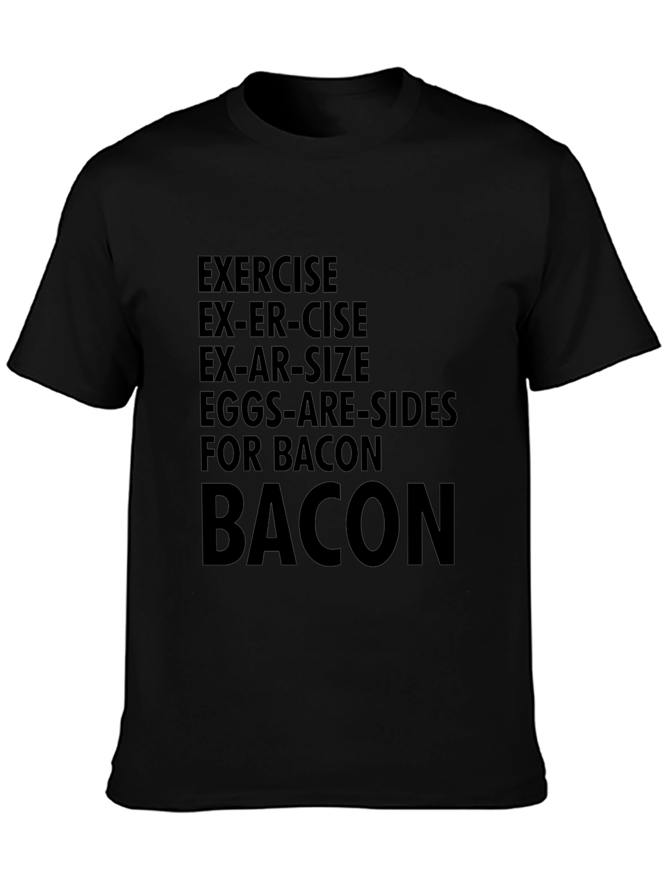 Funny Bacon T-Shirt - Exercise Motivation
