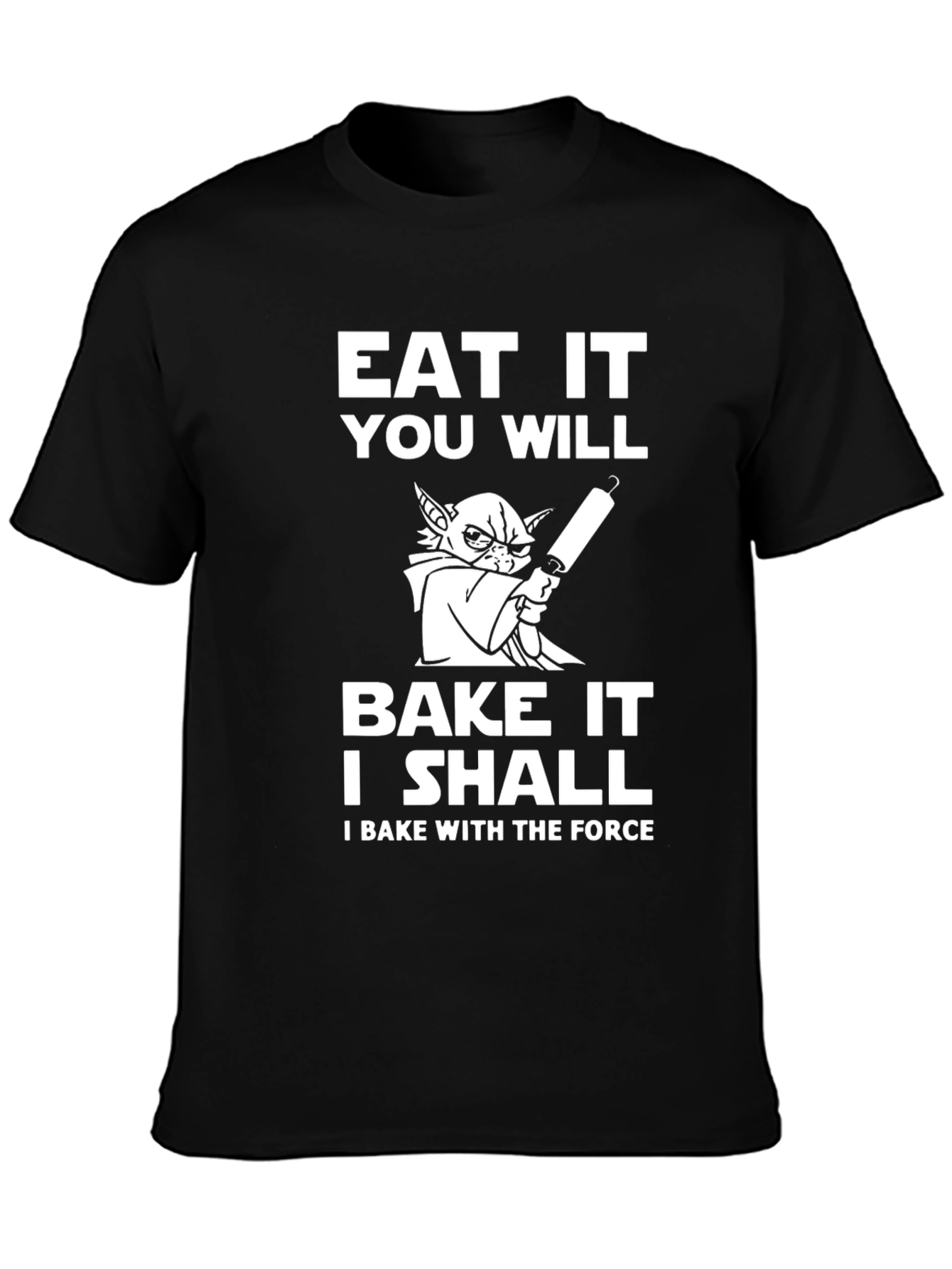 Eat It You Will Yoda T-Shirt