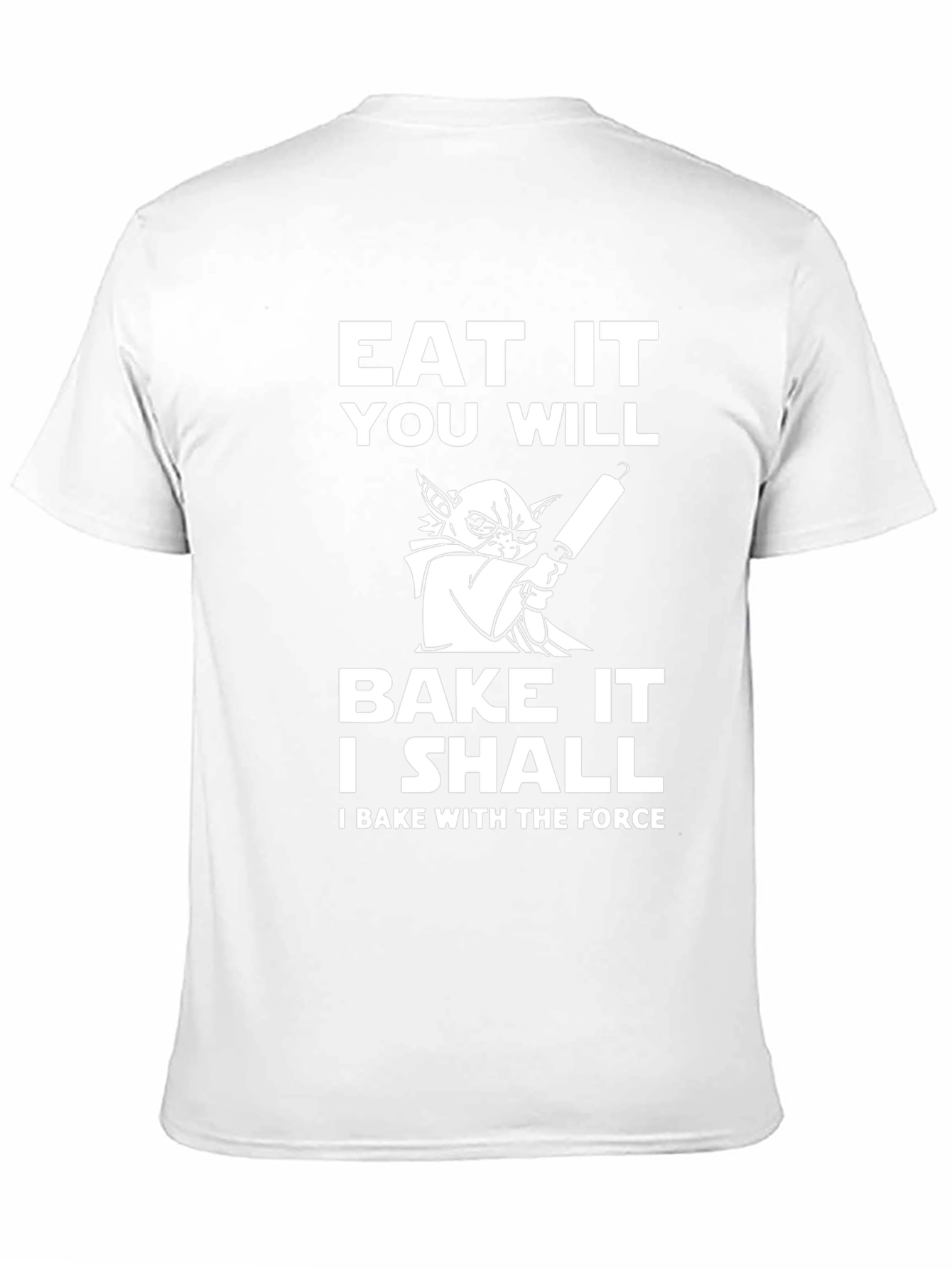 Eat It You Will Yoda T-Shirt