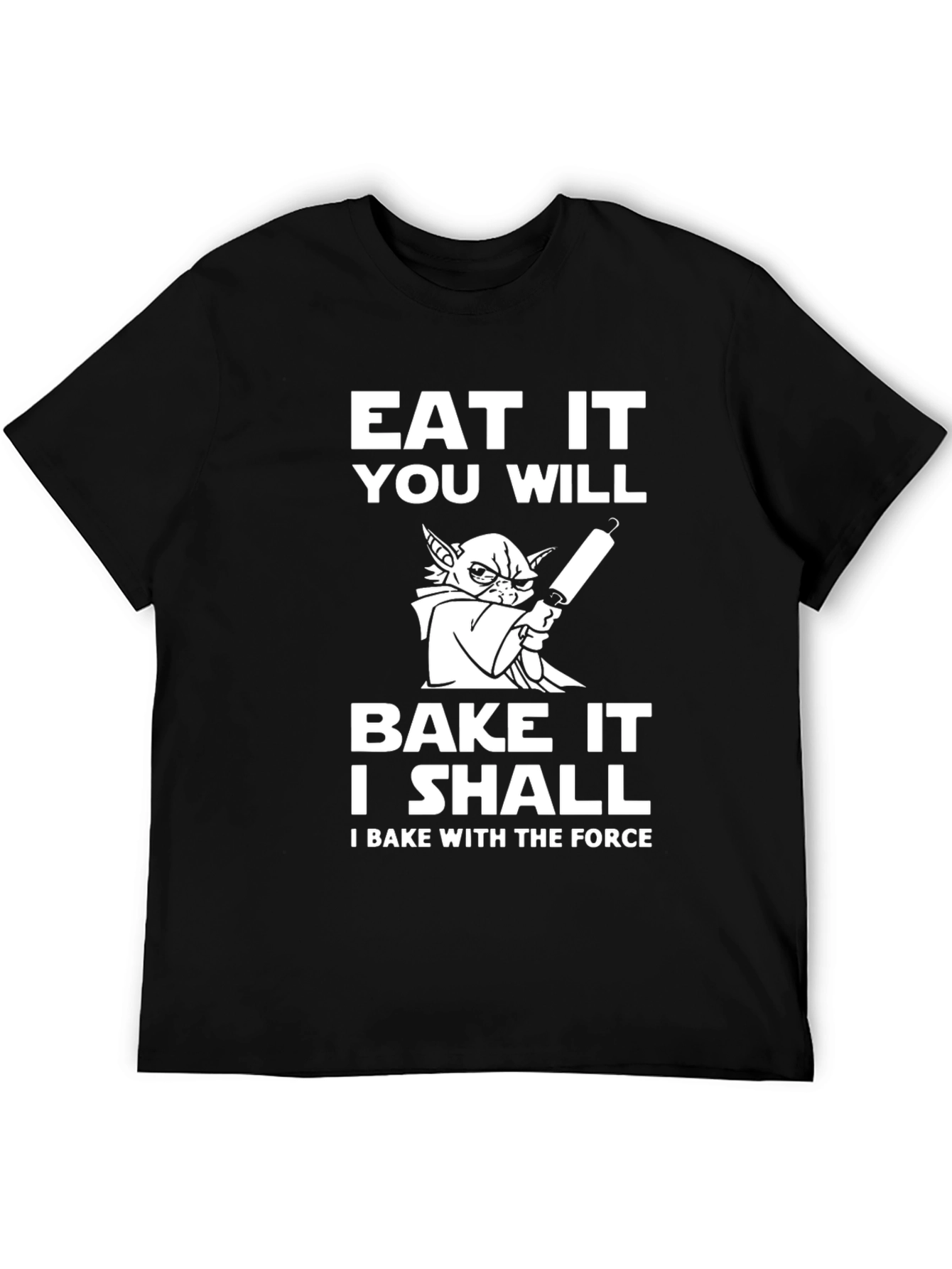 Eat It You Will Yoda T-Shirt