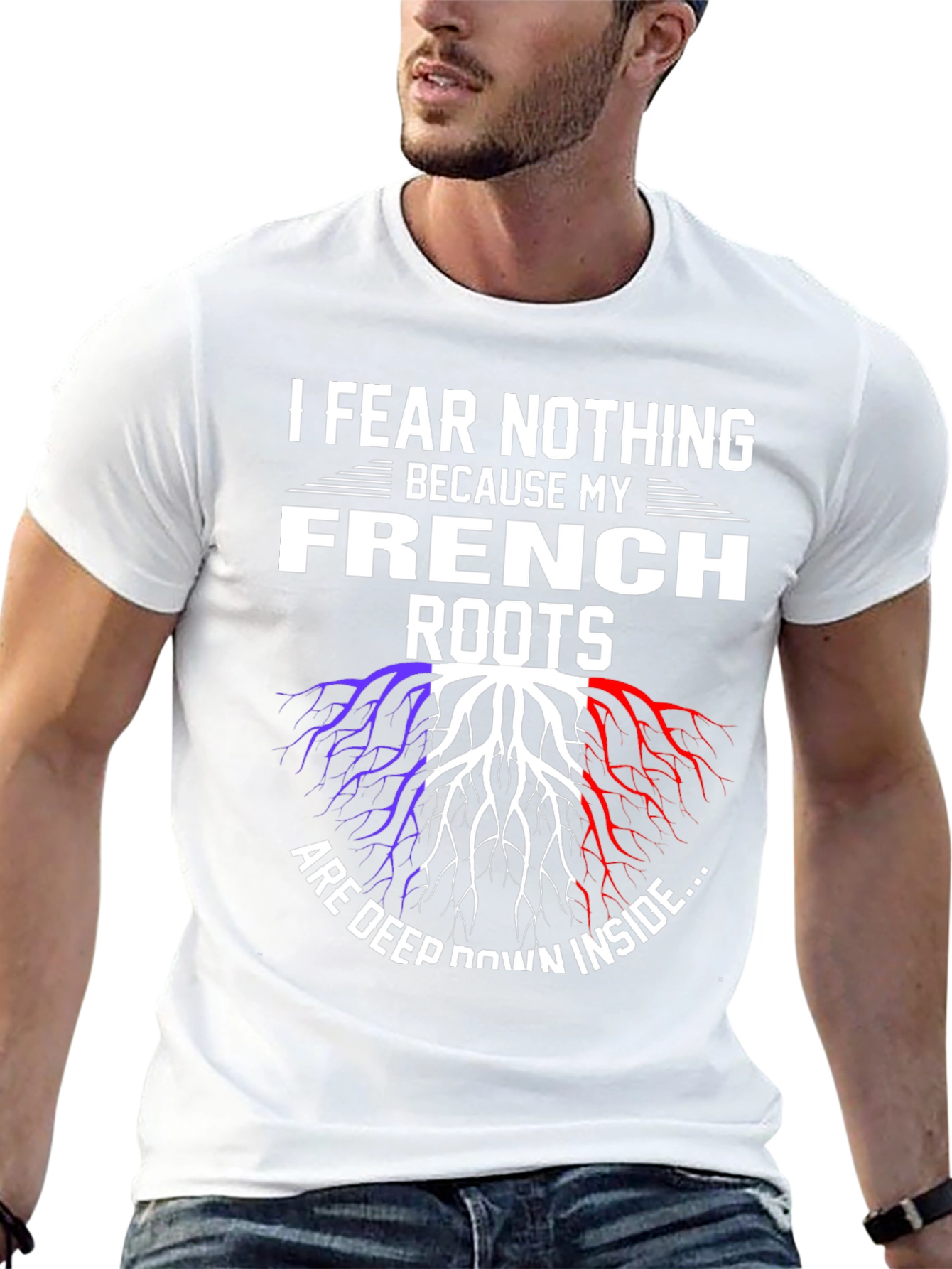 French Roots T-Shirt - I Fear Nothing