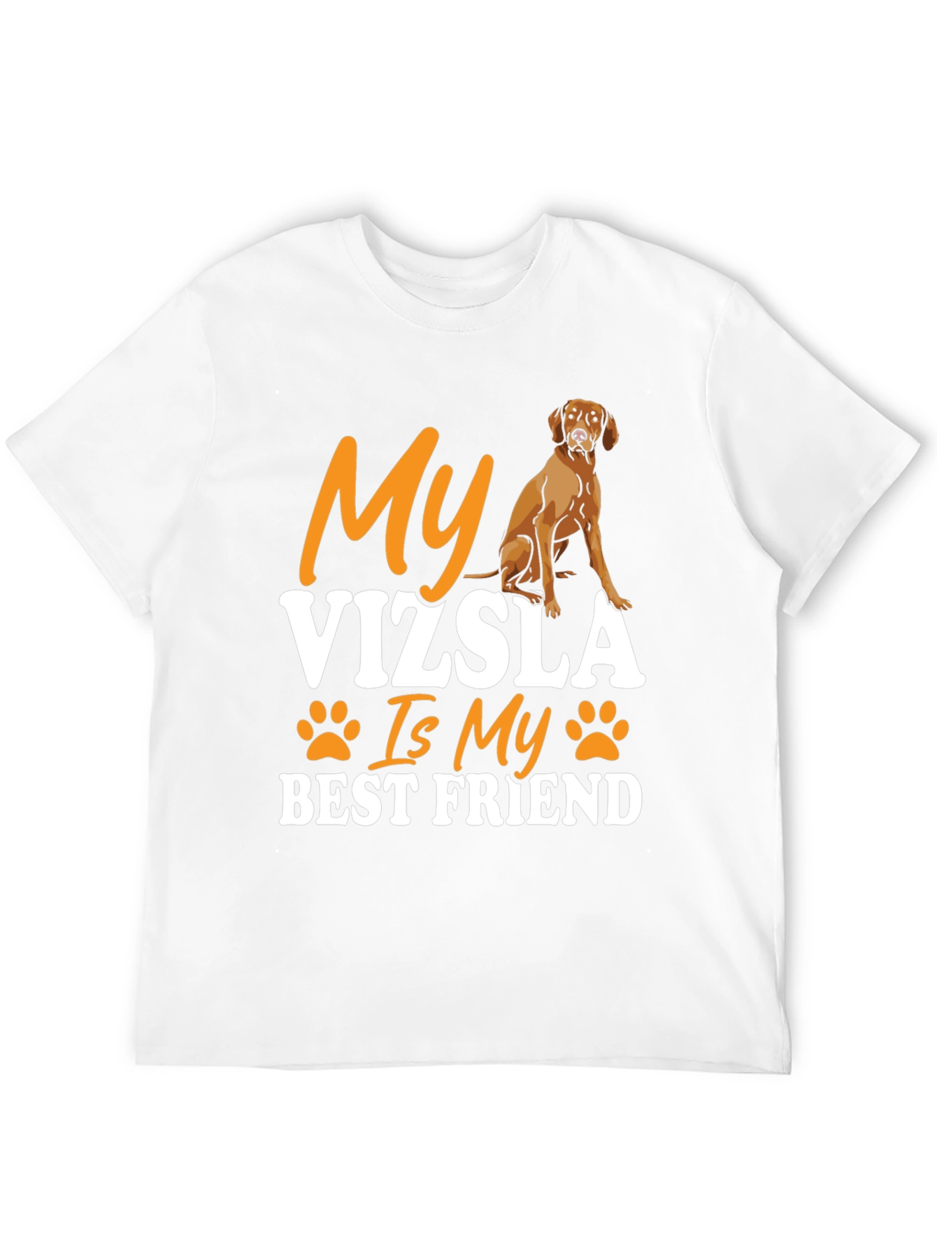 My Vizsla Is My Best Friend T-Shirt