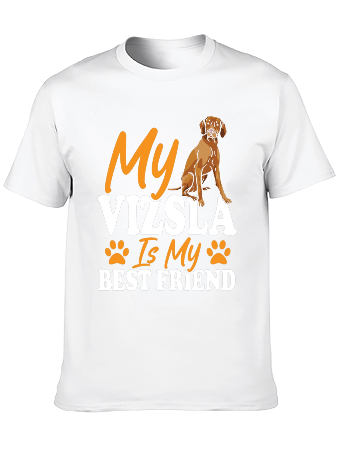 My Vizsla Is My Best Friend T-Shirt