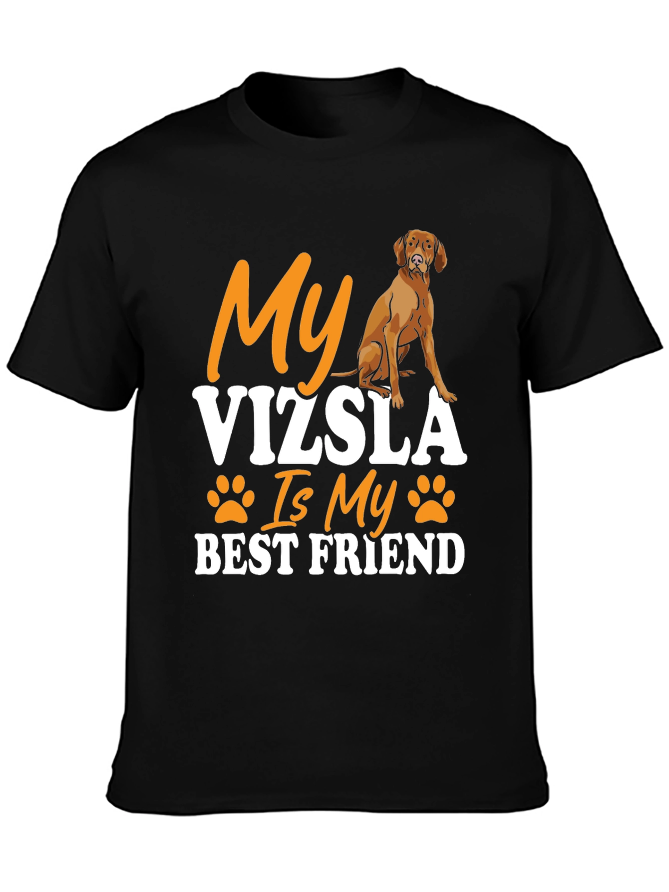 My Vizsla Is My Best Friend T-Shirt