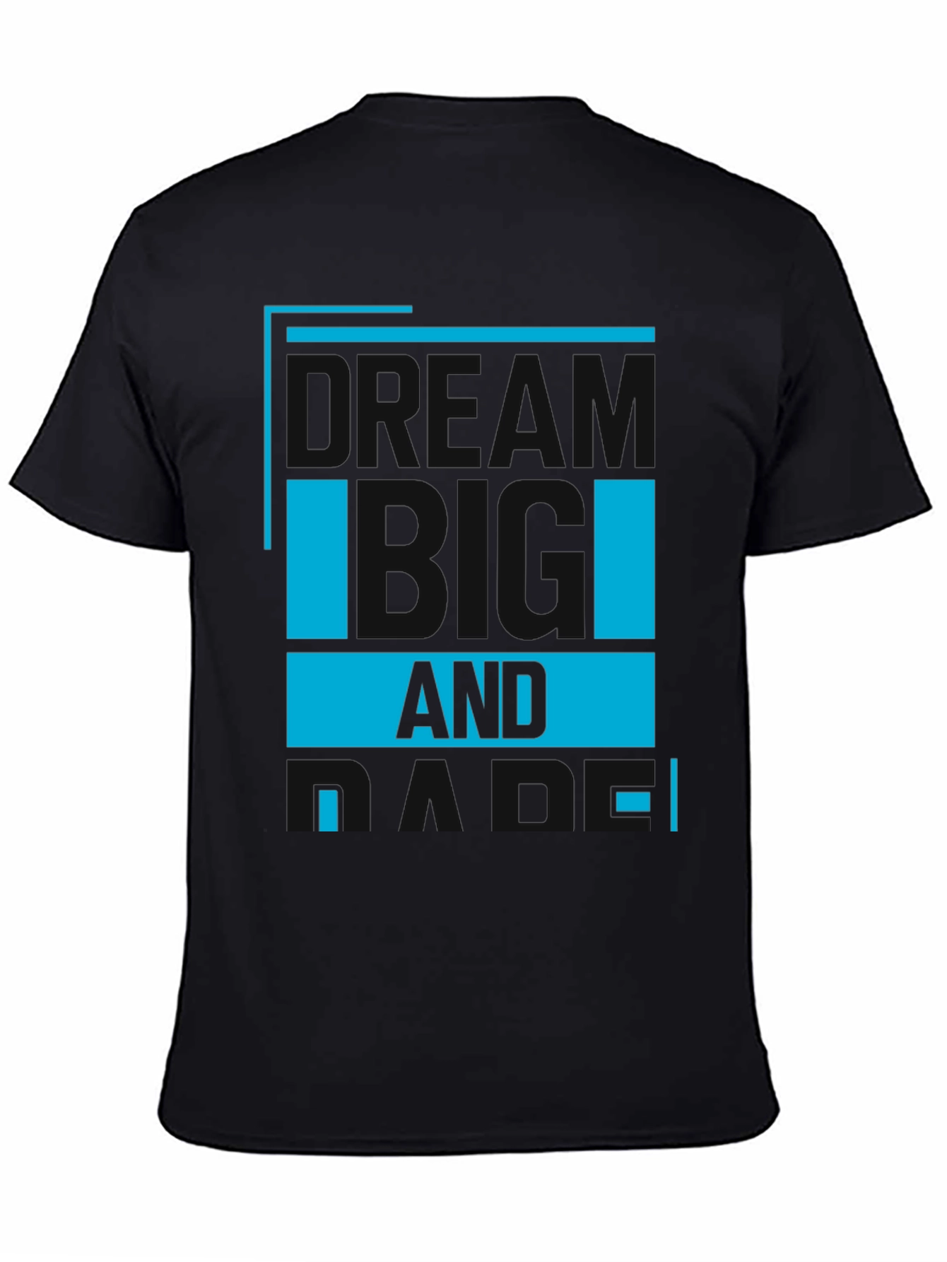 Dream Big T-Shirt - Motivational Design