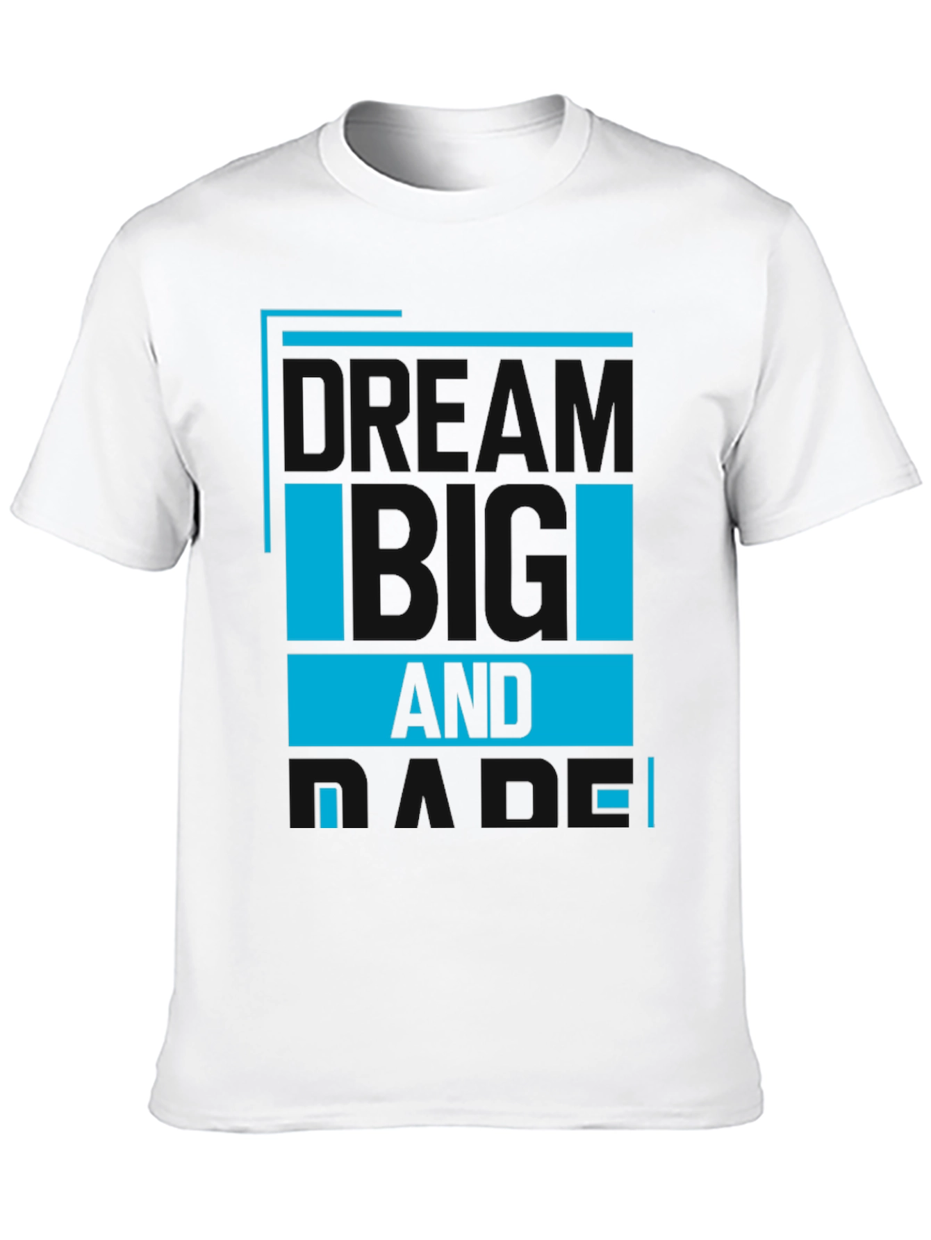 Dream Big T-Shirt - Motivational Design