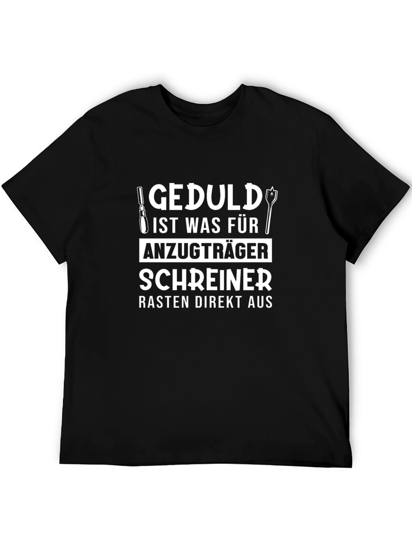 Carpenters Patience T-Shirt - Humorous Design
