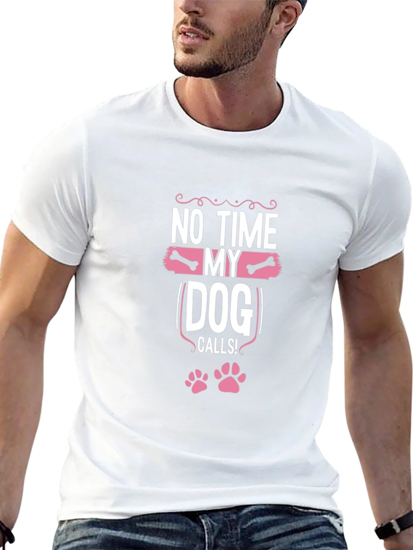 Dog Lover T-Shirt: No Time My Dog Calls!