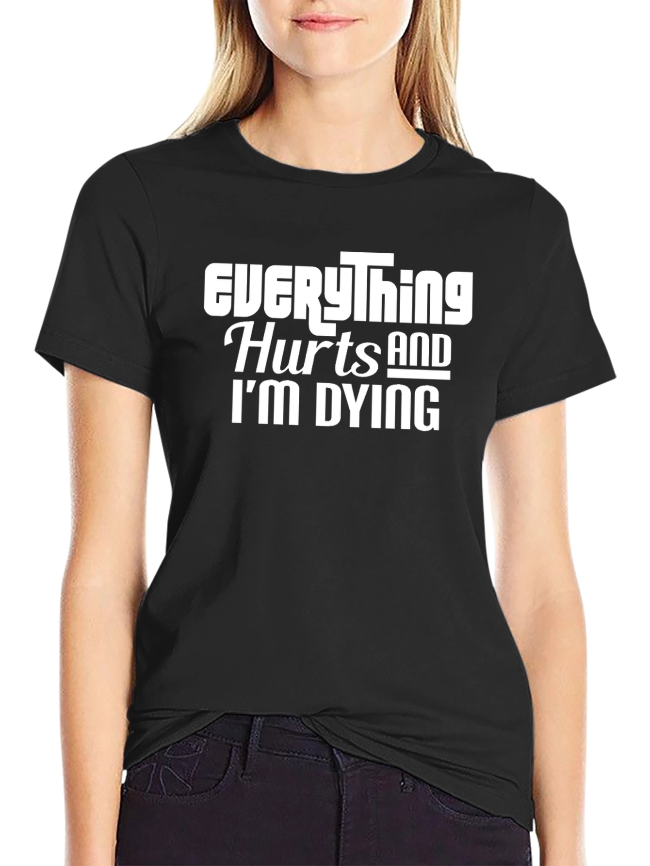 Everything Hurts and Im Dying Graphic Tee