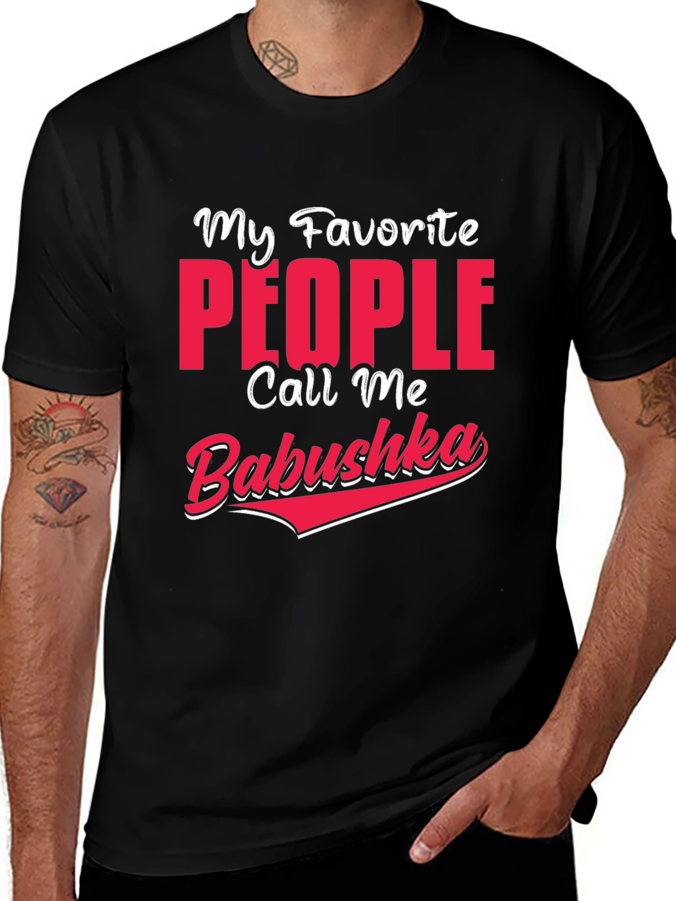 My Favorite People Call Me Babushka T-Shirt