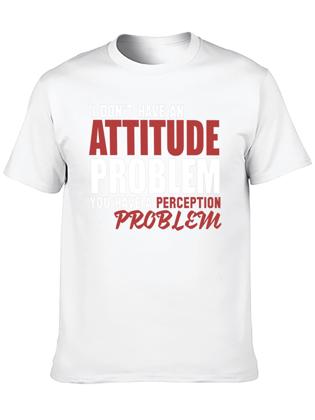 Attitude Problem Graphic Tee - Funny Slogan T-Shirt