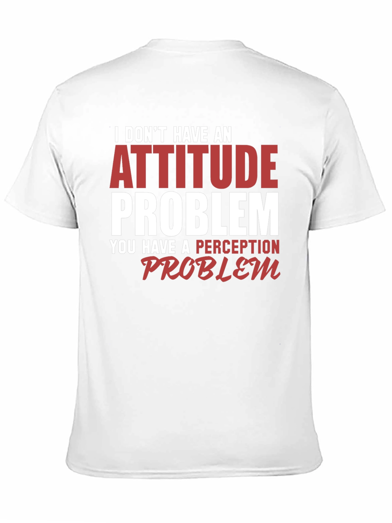 Attitude Problem Graphic Tee - Funny Slogan T-Shirt