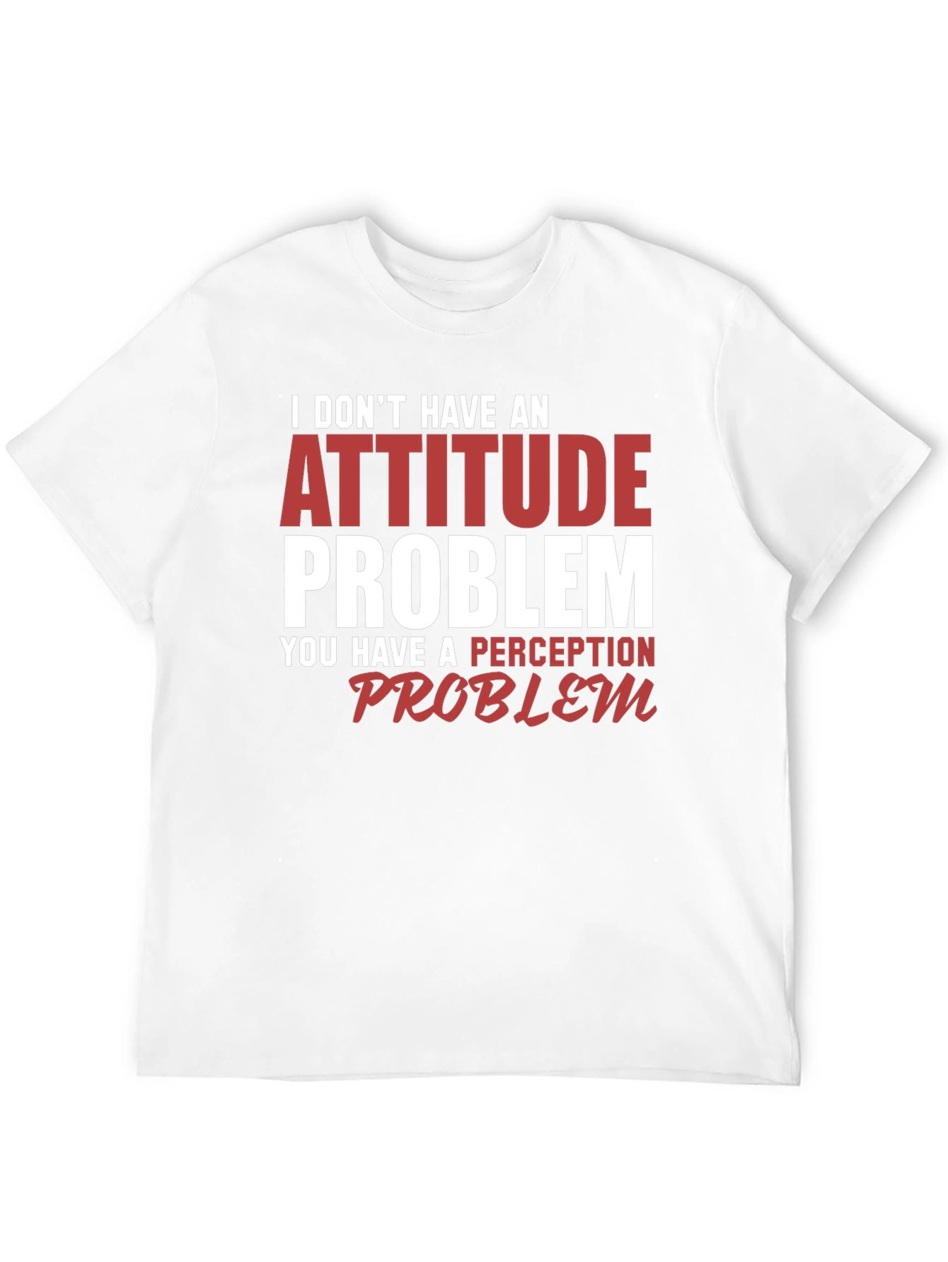 Attitude Problem Graphic Tee - Funny Slogan T-Shirt
