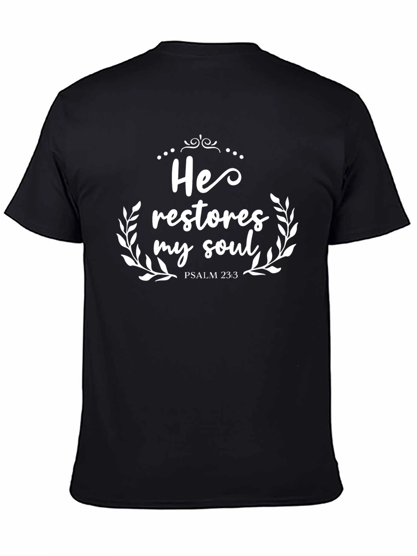 He Restores My Soul Black Christian T-Shirt