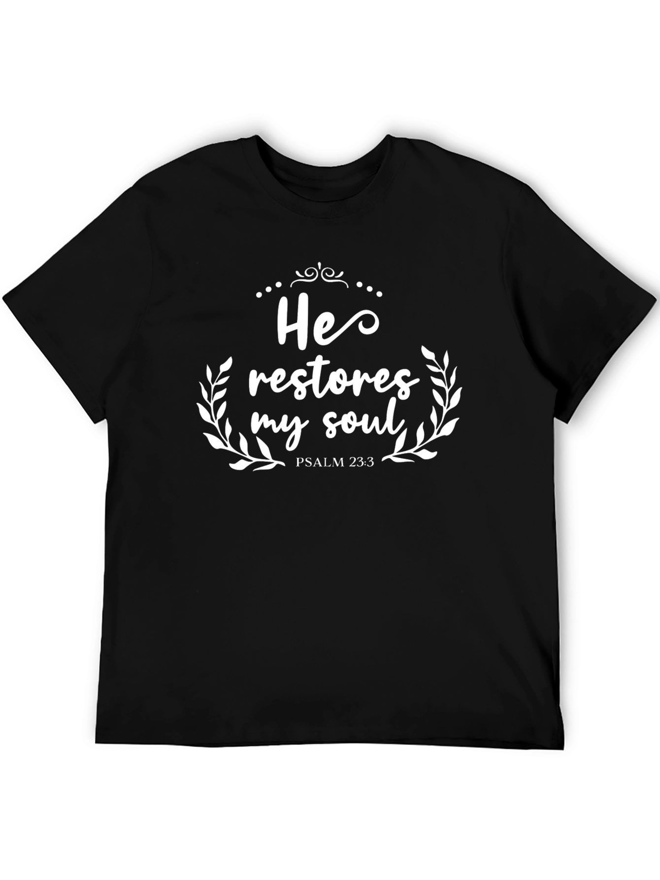 He Restores My Soul Black Christian T-Shirt