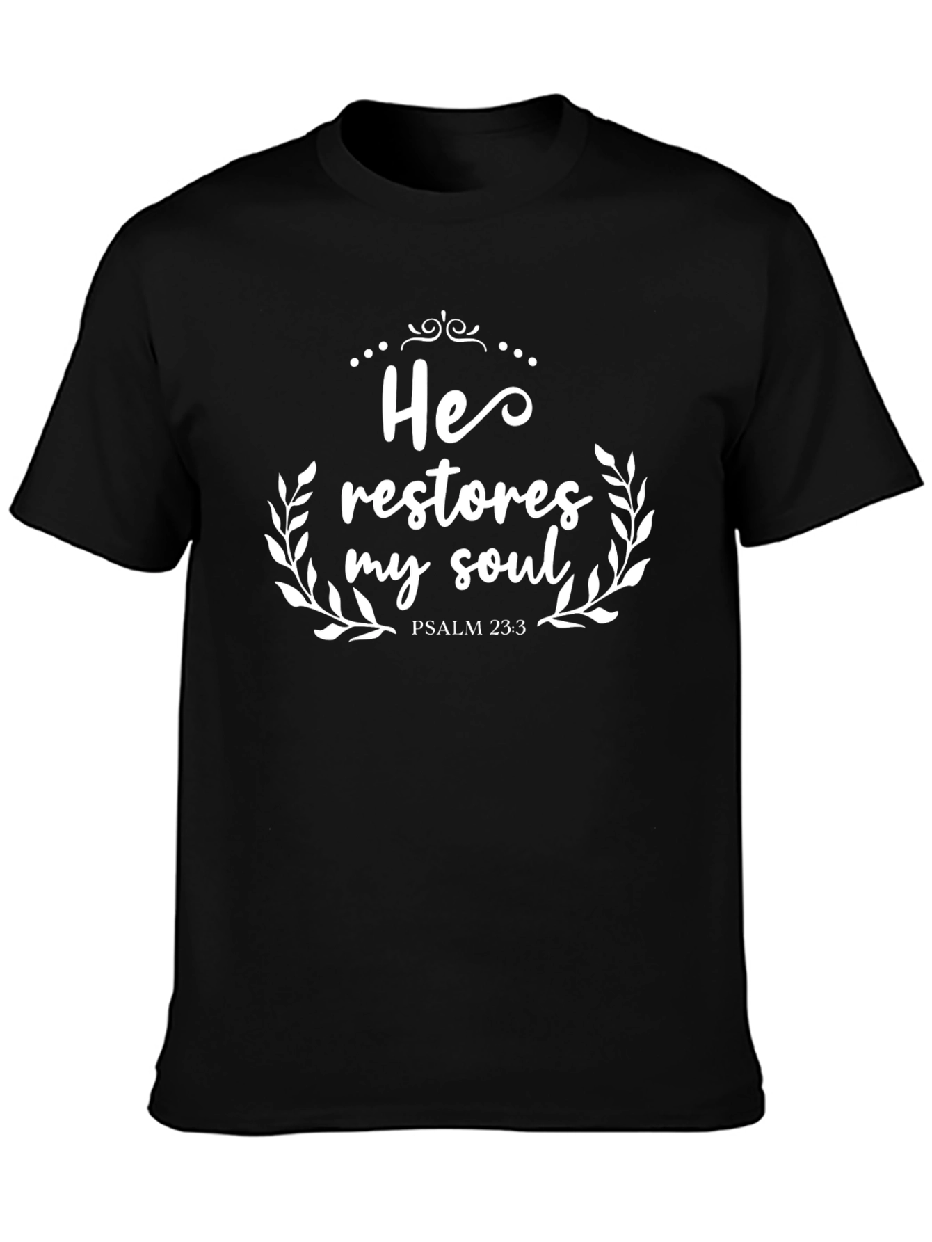 He Restores My Soul Black Christian T-Shirt