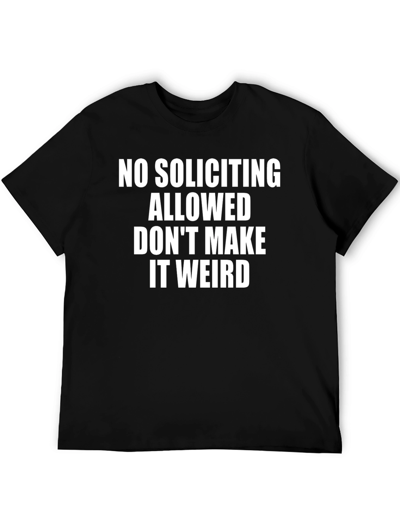 Funny No Soliciting Allowed Graphic Tee