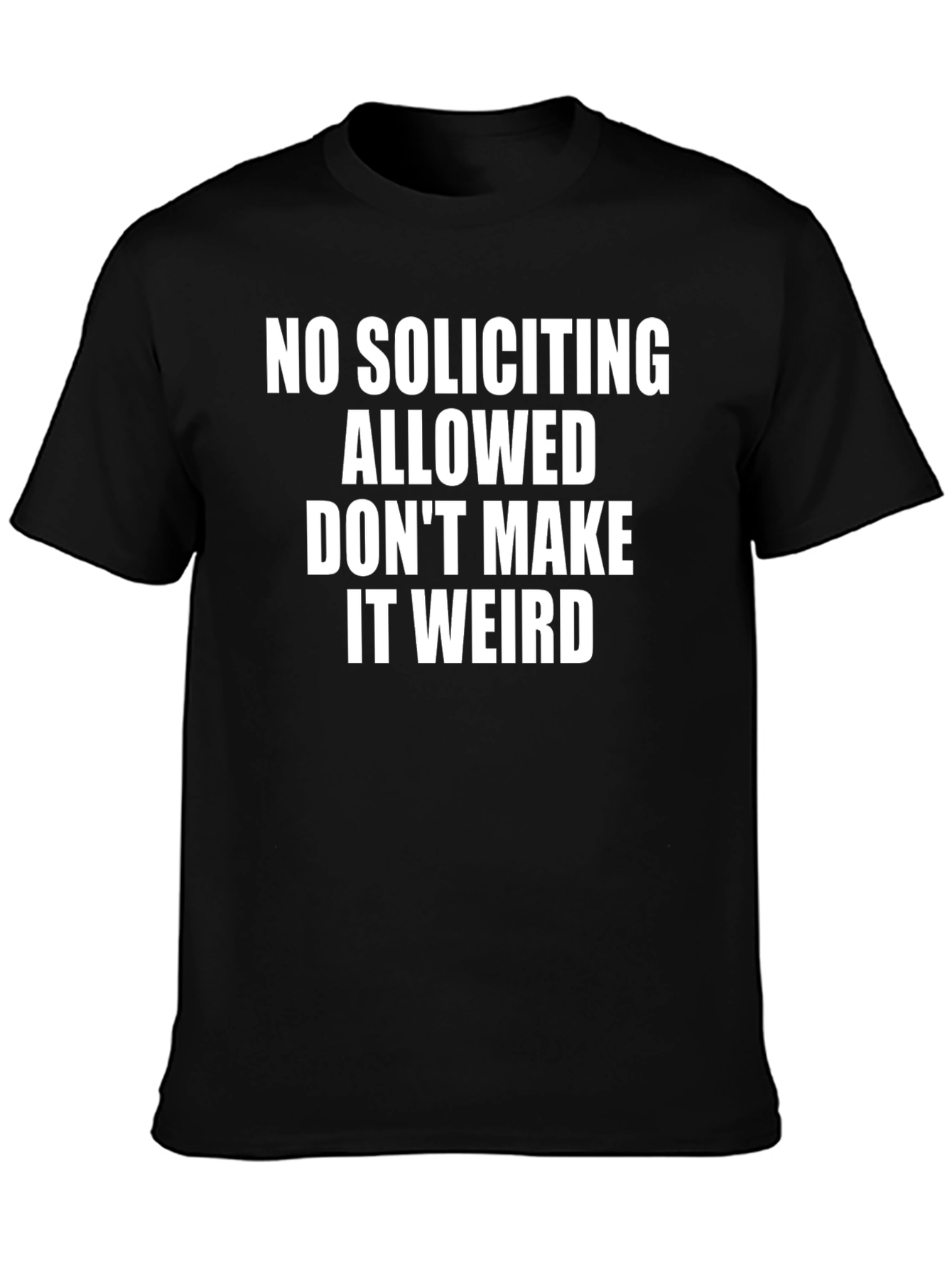 Funny No Soliciting Allowed Graphic Tee
