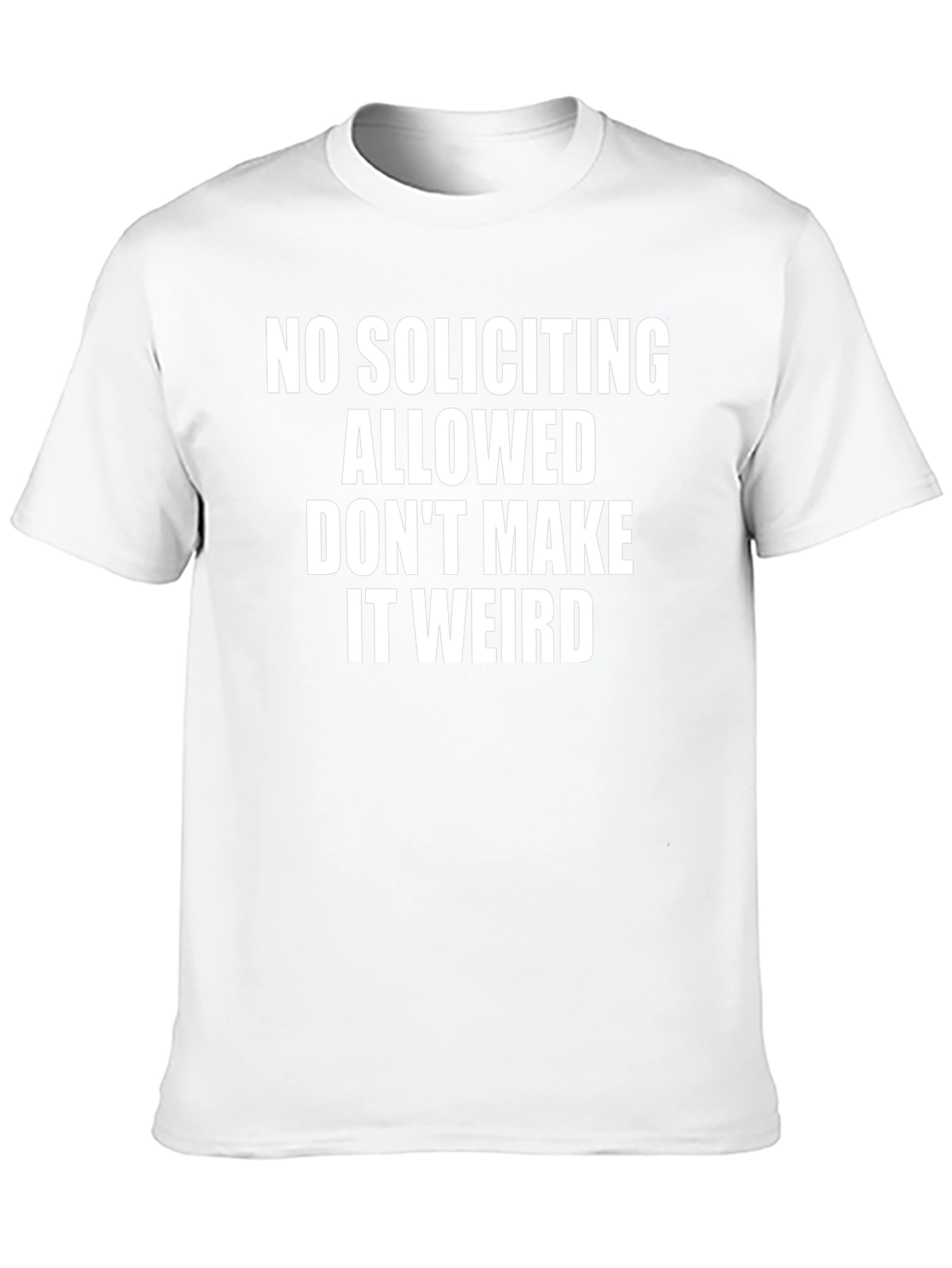 Funny No Soliciting Allowed Graphic Tee