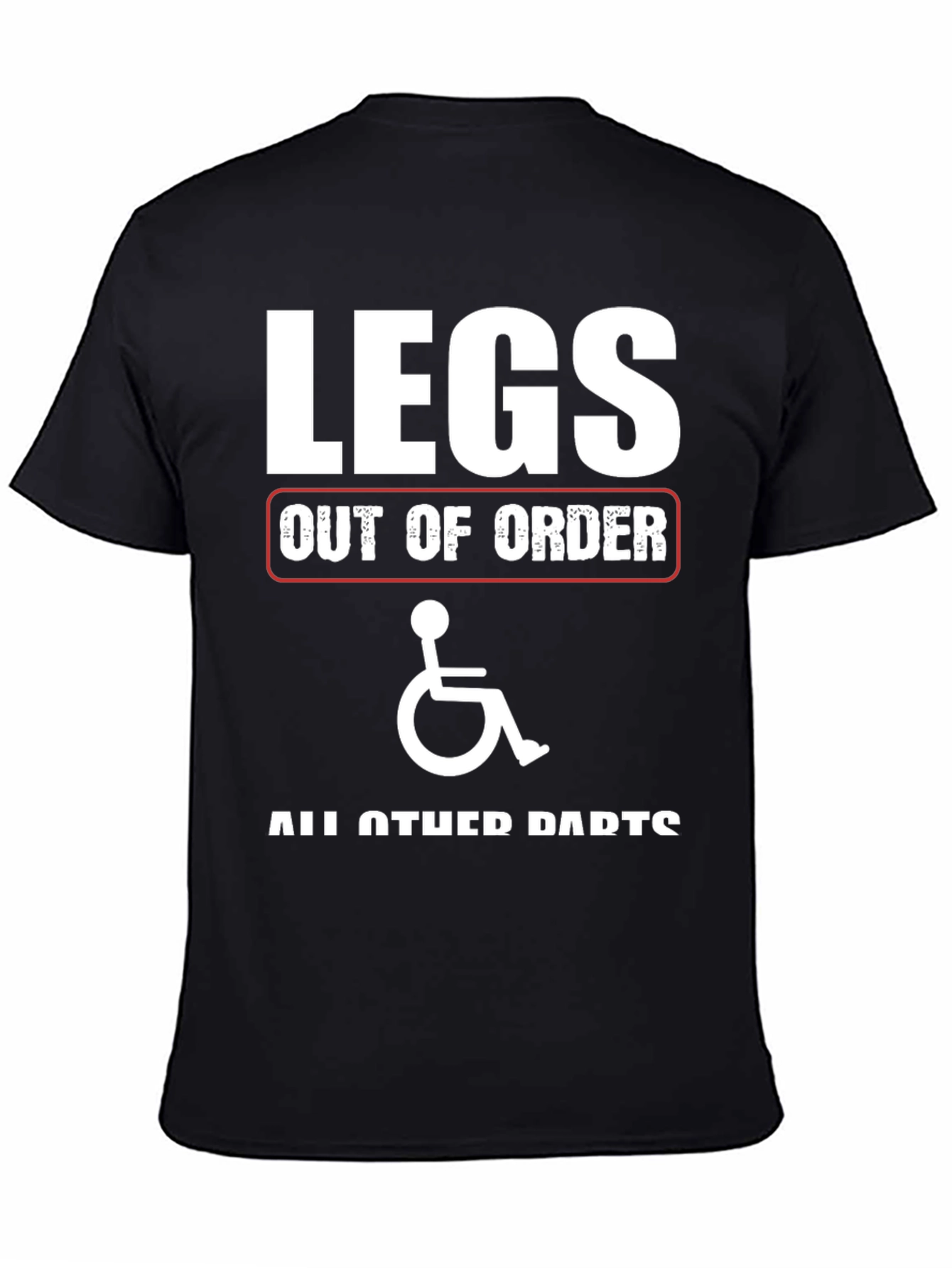 Funny Legs Out of Order T-Shirt