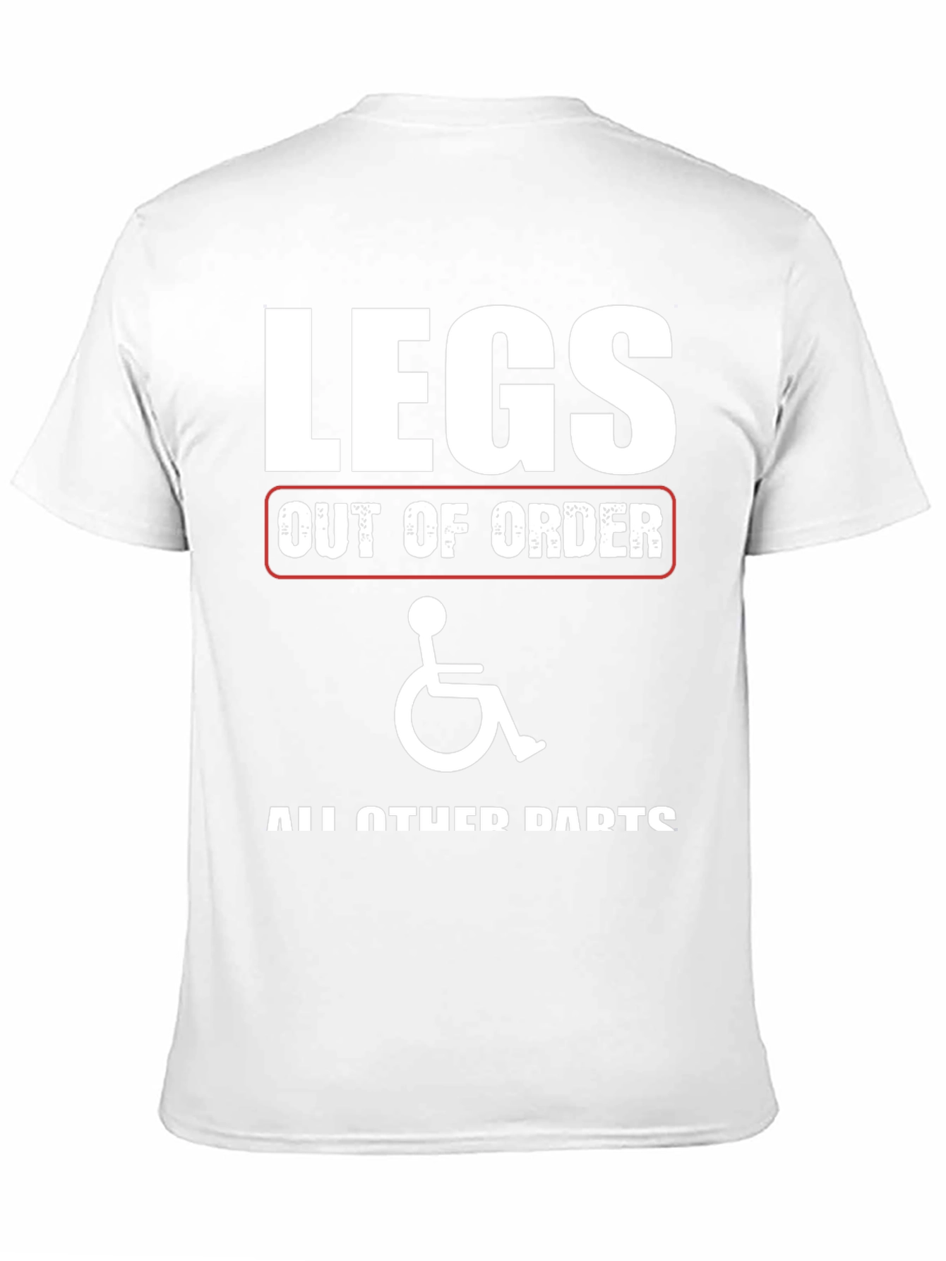 Funny Legs Out of Order T-Shirt