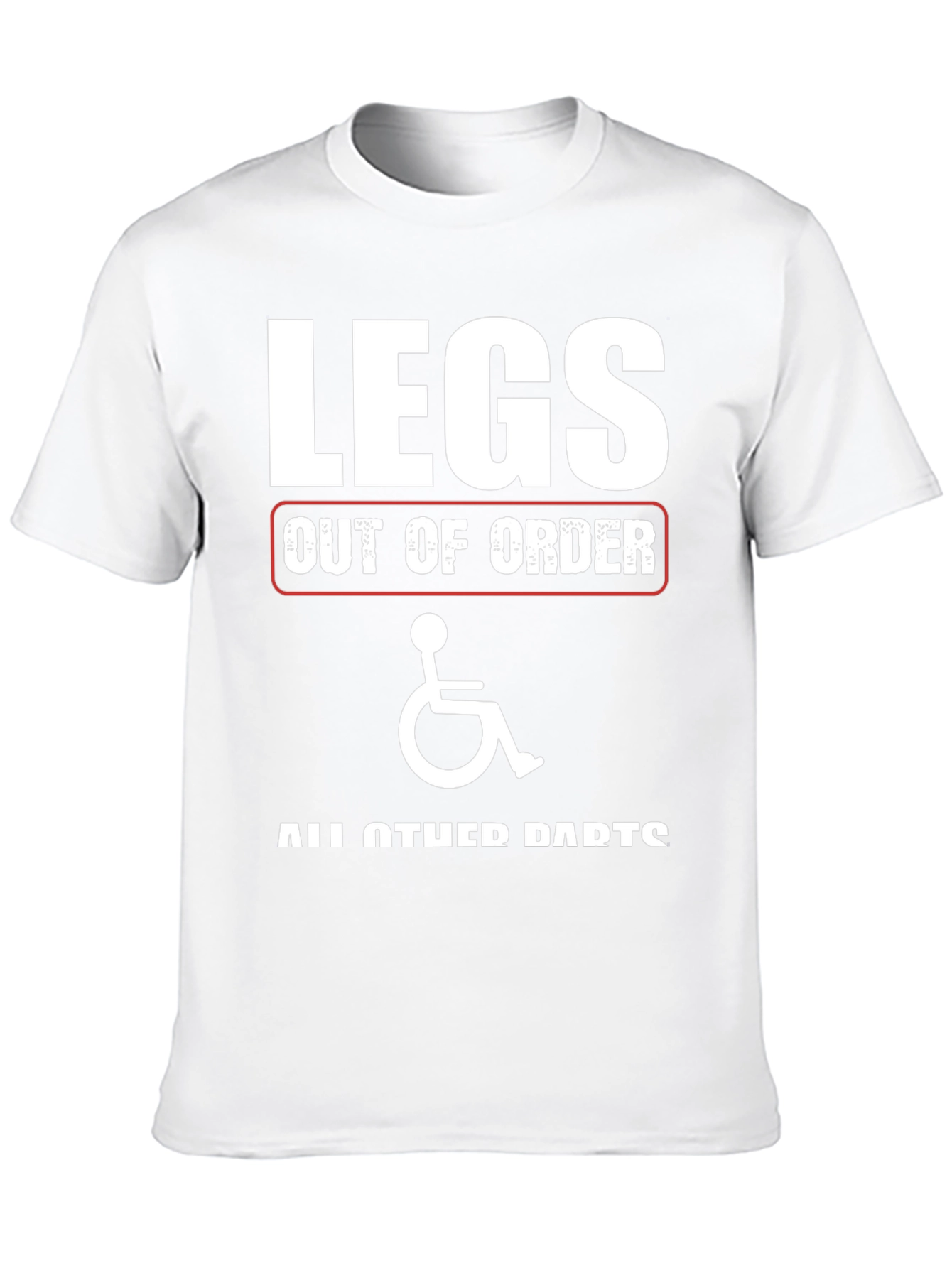 Funny Legs Out of Order T-Shirt