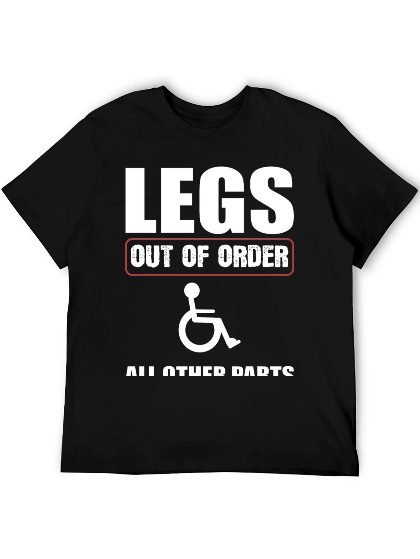 Funny Legs Out of Order T-Shirt