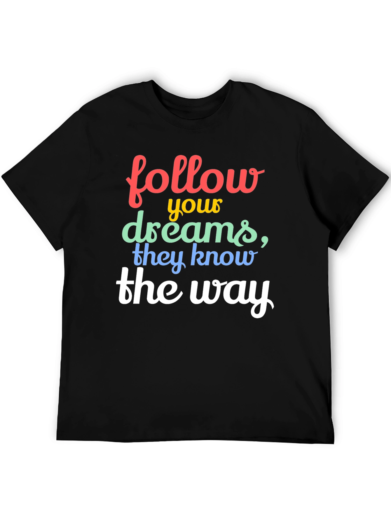 Follow Your Dreams Graphic Tee - Black