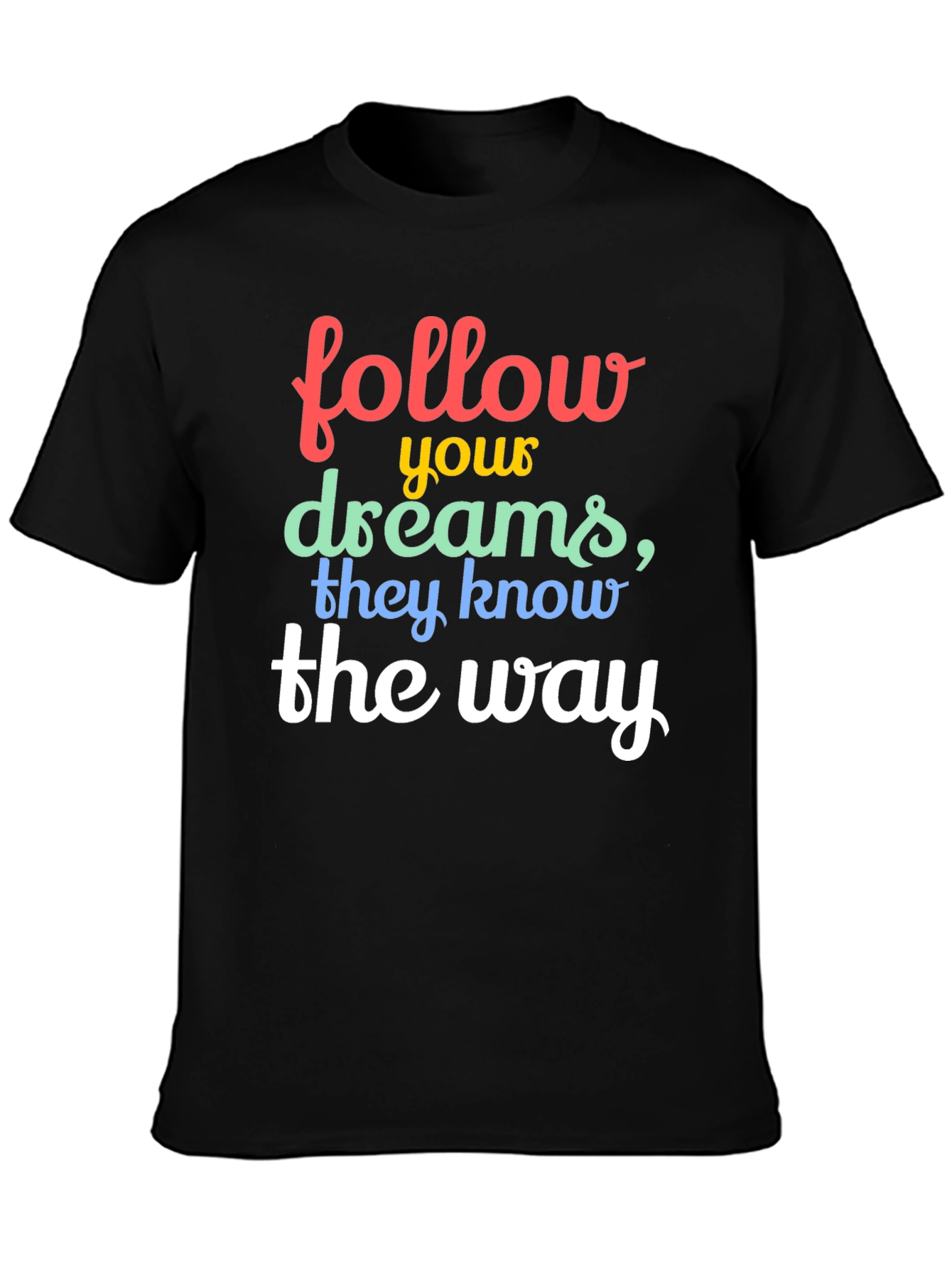 Follow Your Dreams Graphic Tee - Black