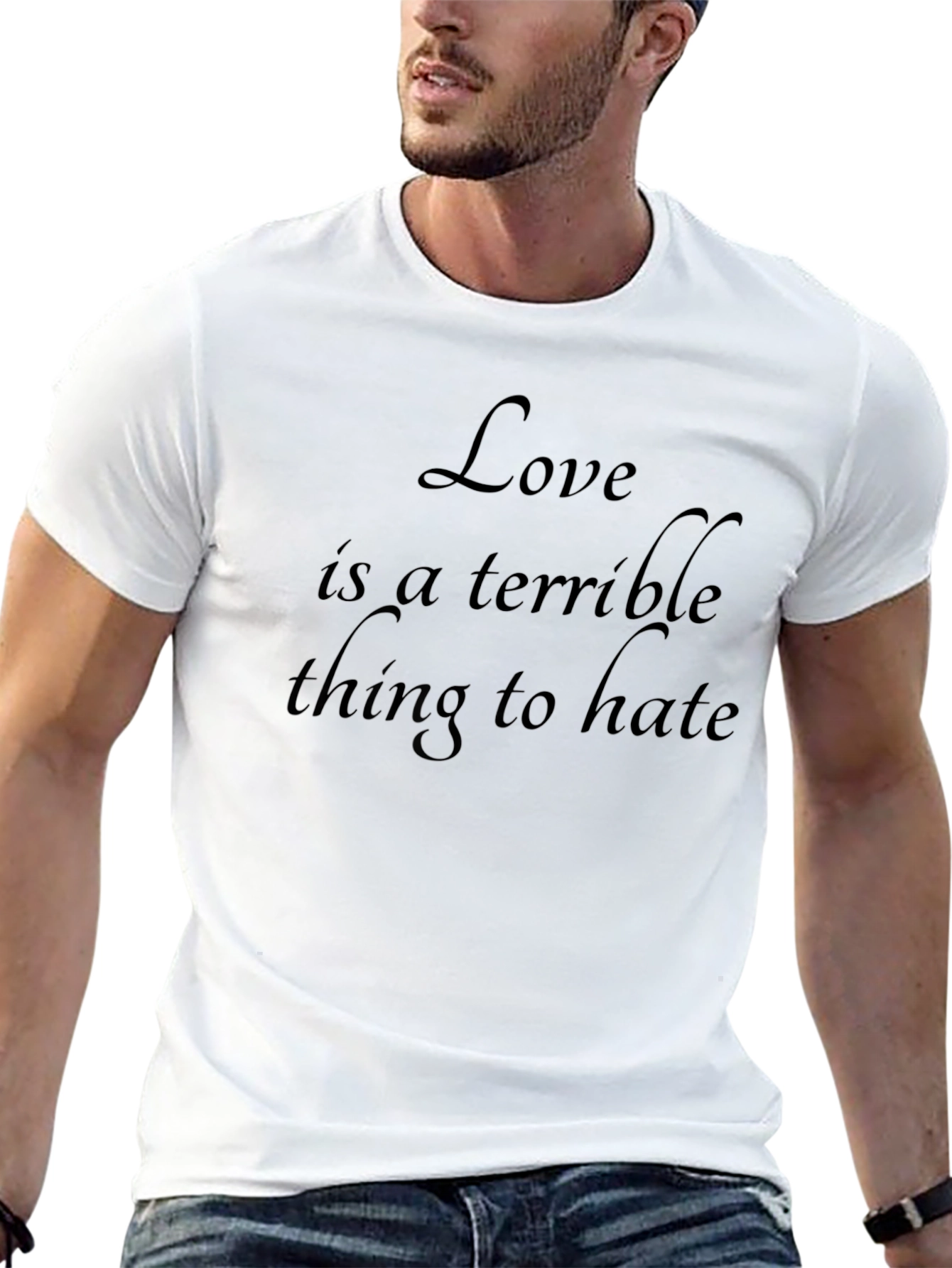 Love is a Terrible Thing to Hate Black T-Shirt