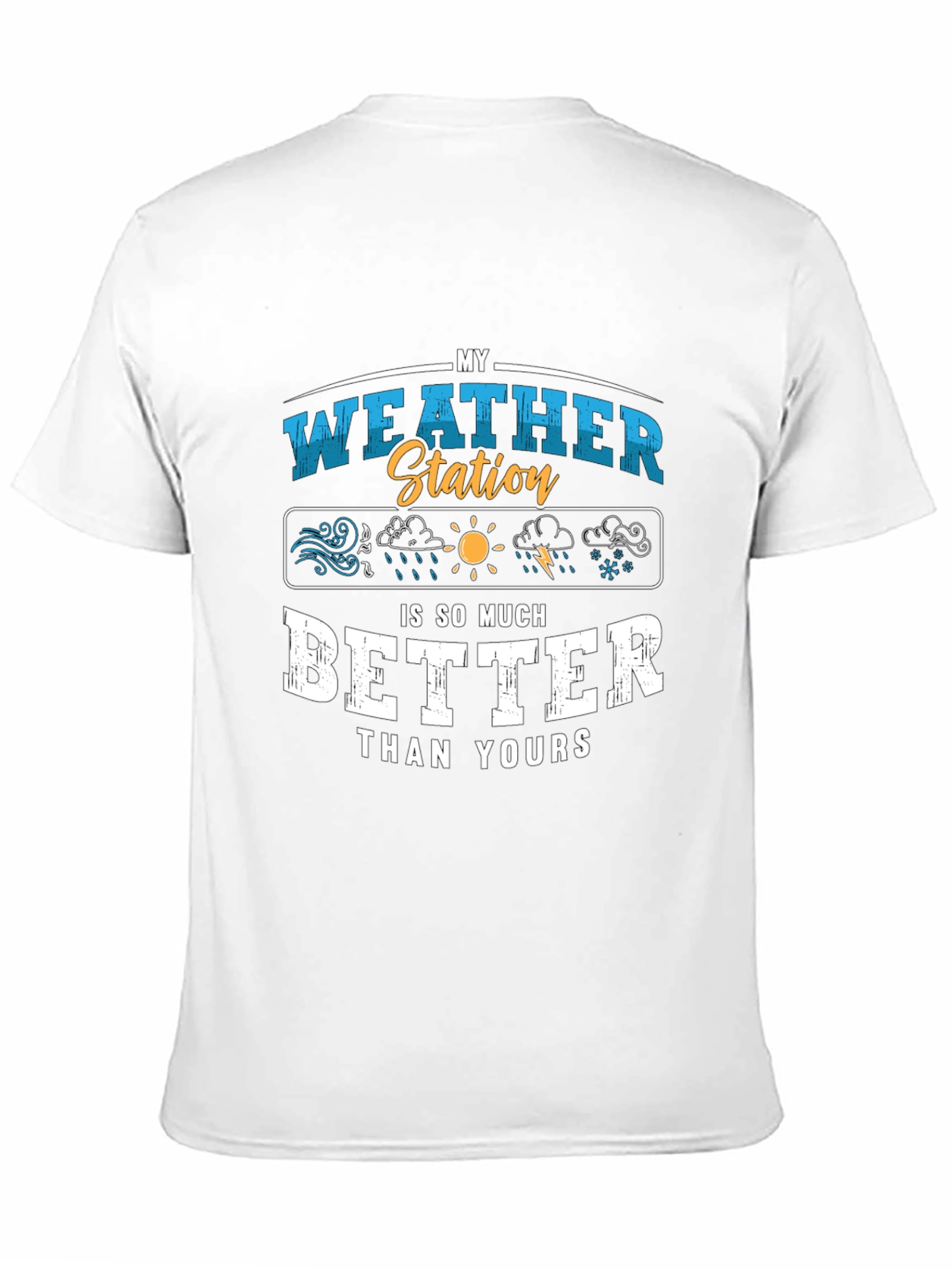 My Weather Station T-Shirt Funny Weather Gift