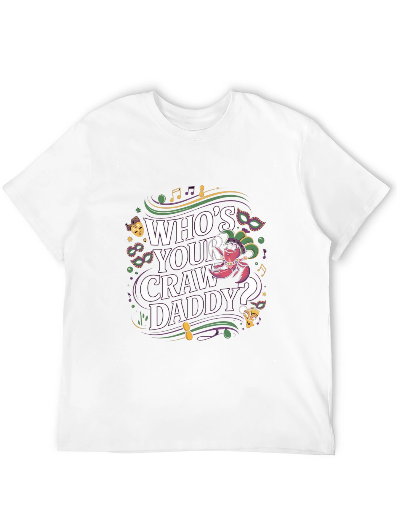 Whos Your Craw Daddy? Graphic Tee