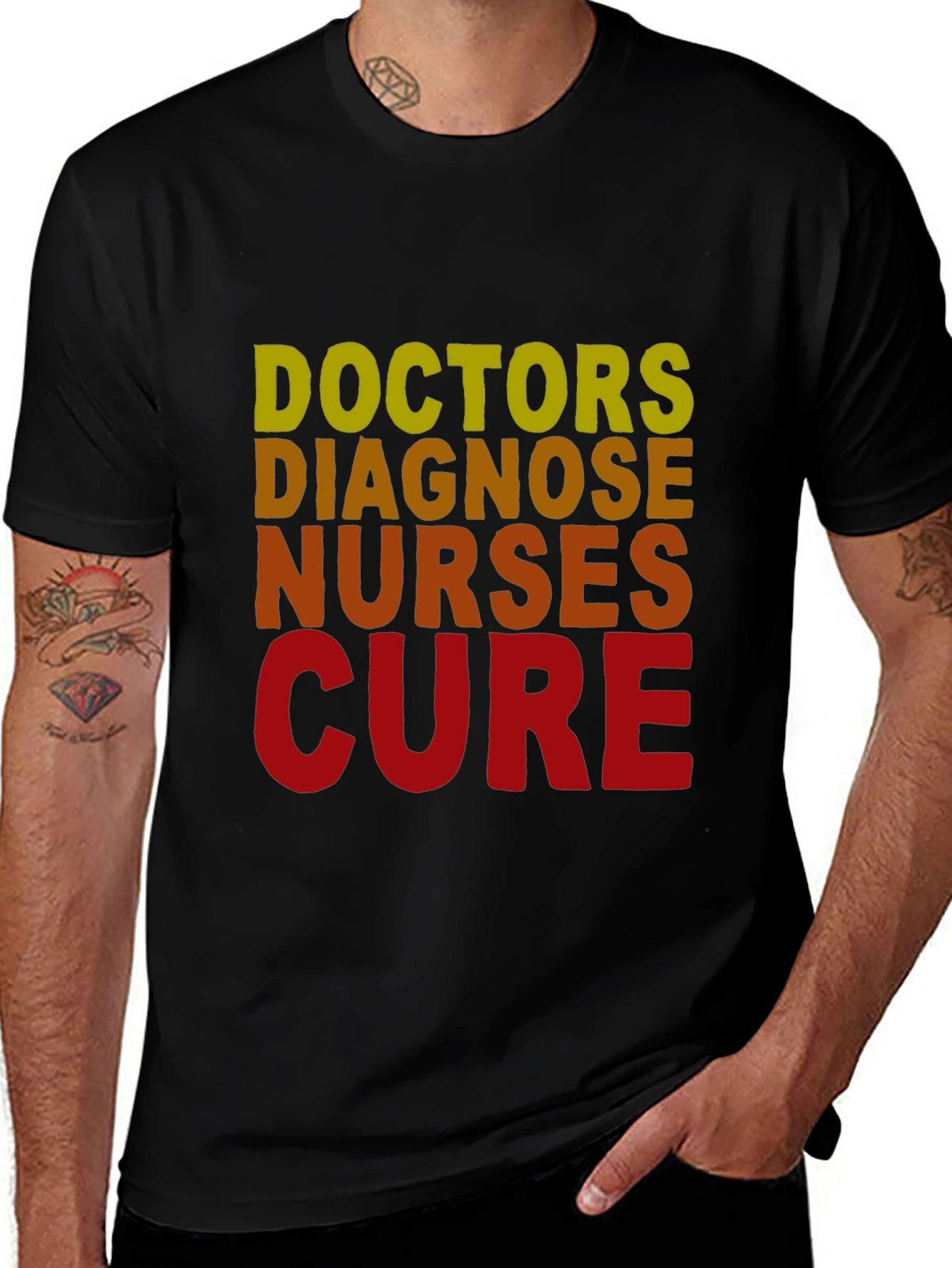 Doctors Diagnose Nurses Cure T-Shirt - Medical Profession