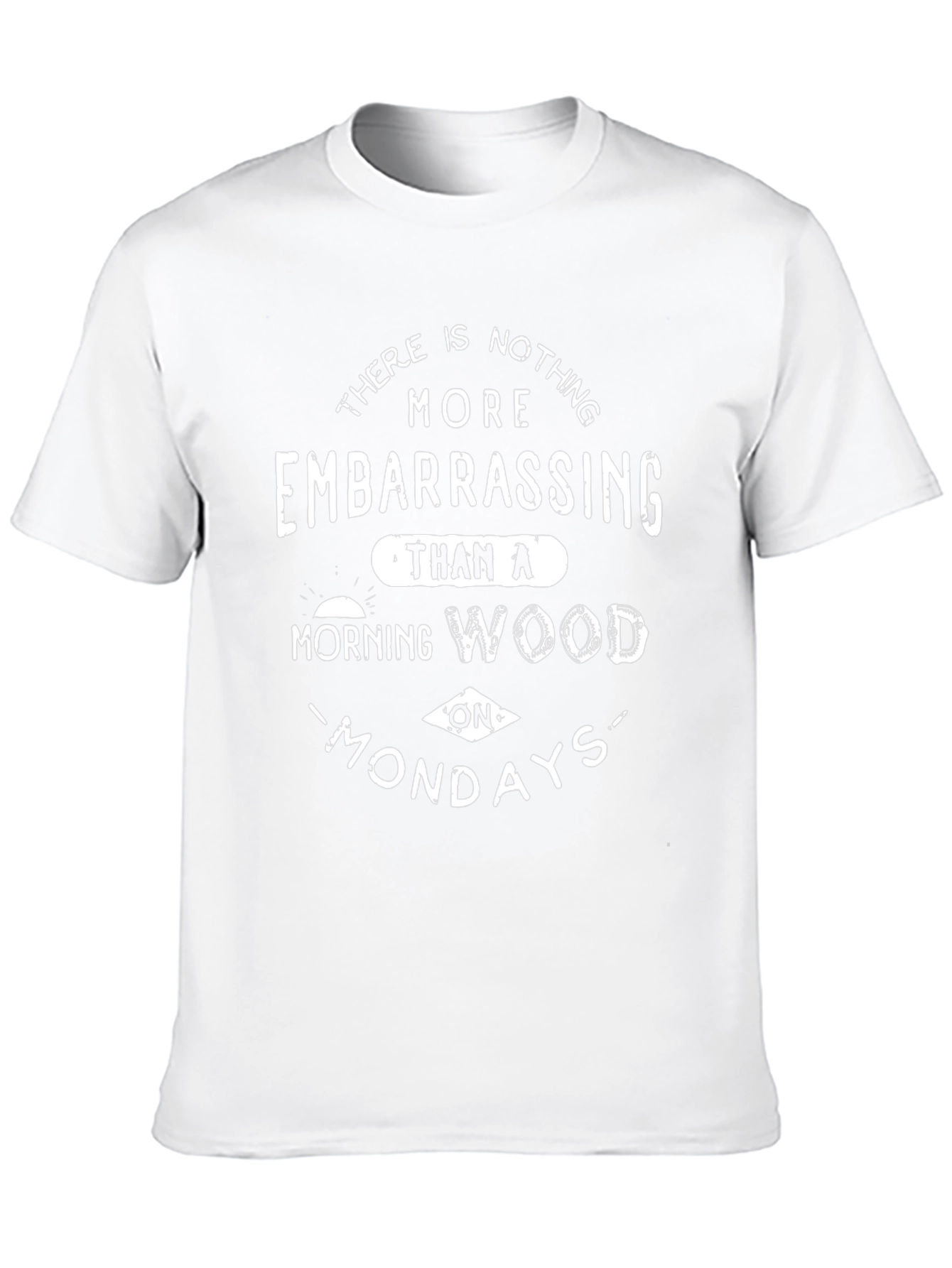 Embarrassing Morning Wood Mondays Graphic Tee